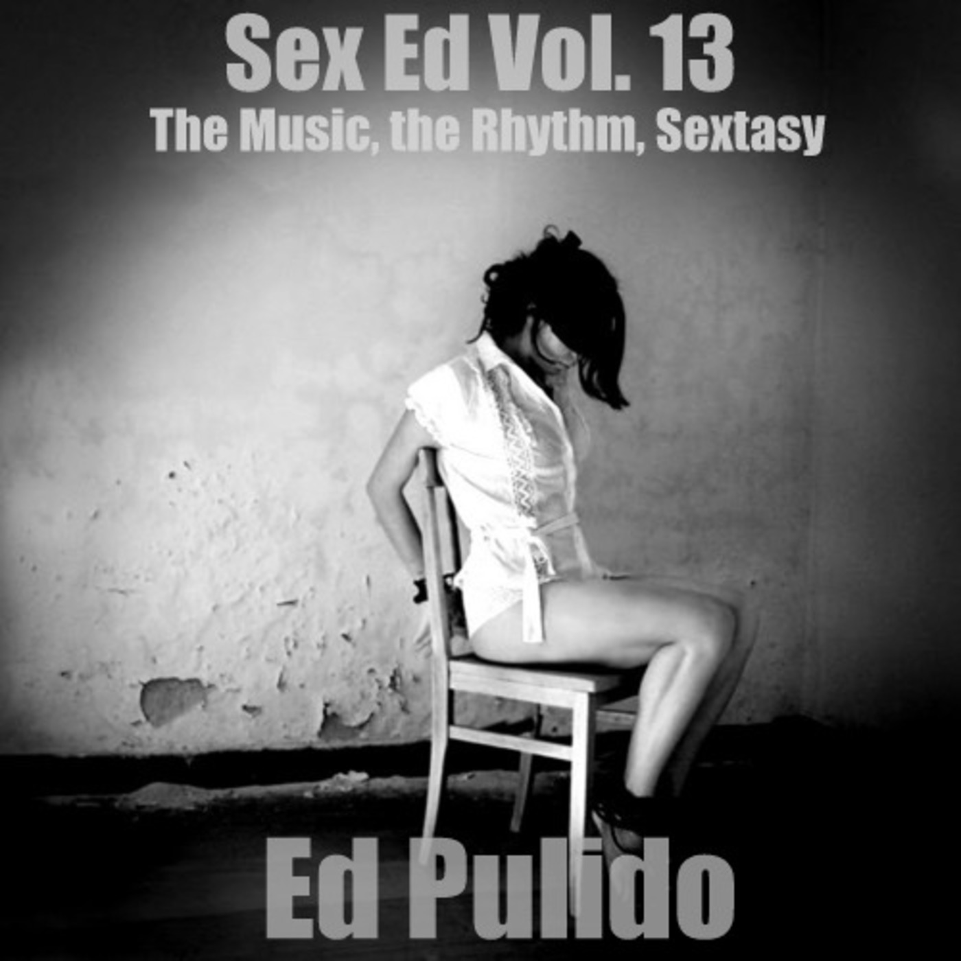 Sex Ed Vol. 13: The Music, the Rhythm, Sextasy (Techno)