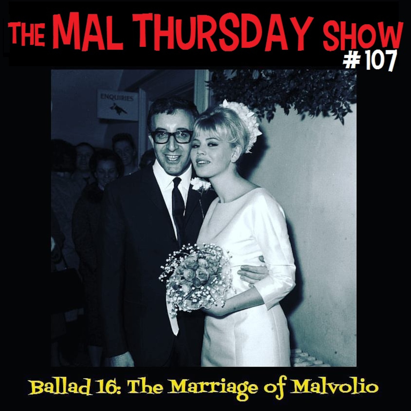 The Mal Thursday Show #107: Ballad 16: The Marriage of Malvolio
