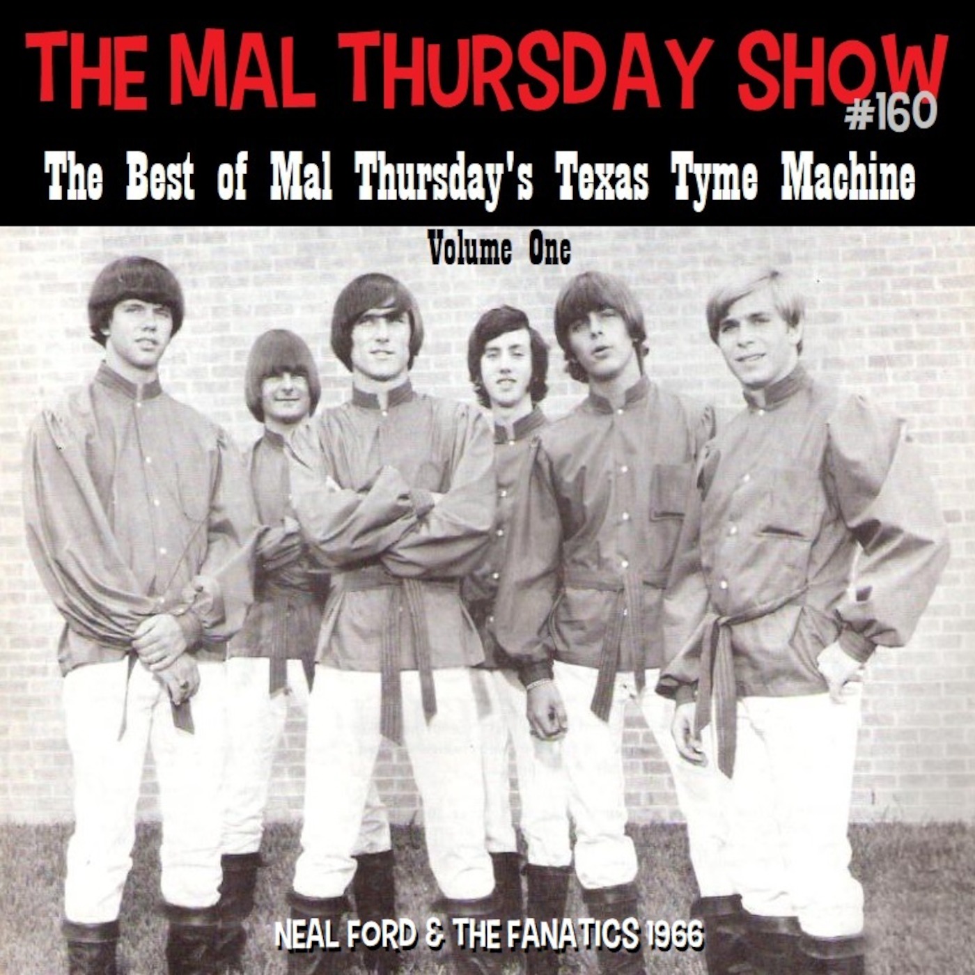 The Mal Thursday Show #160: The Best of Mal Thursday's Texas Tyme Machine Vol. 1