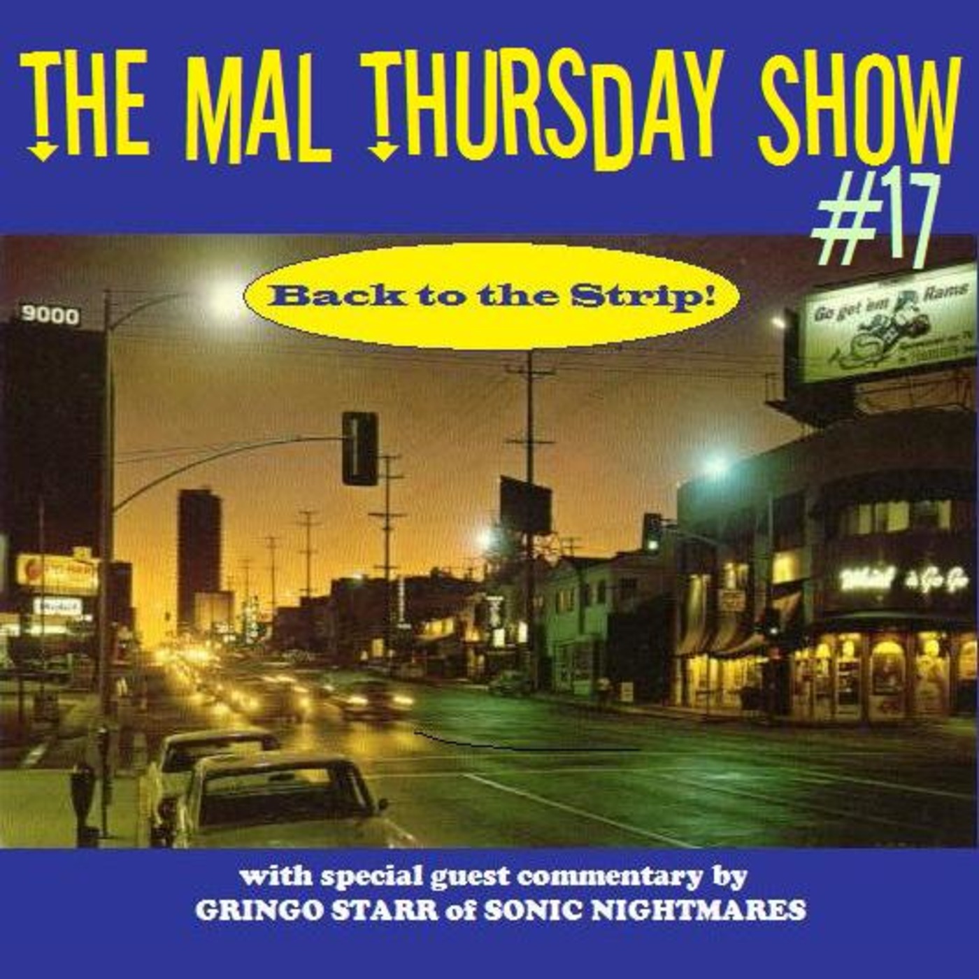 The Mal Thursday Show #17: Back to the Strip!