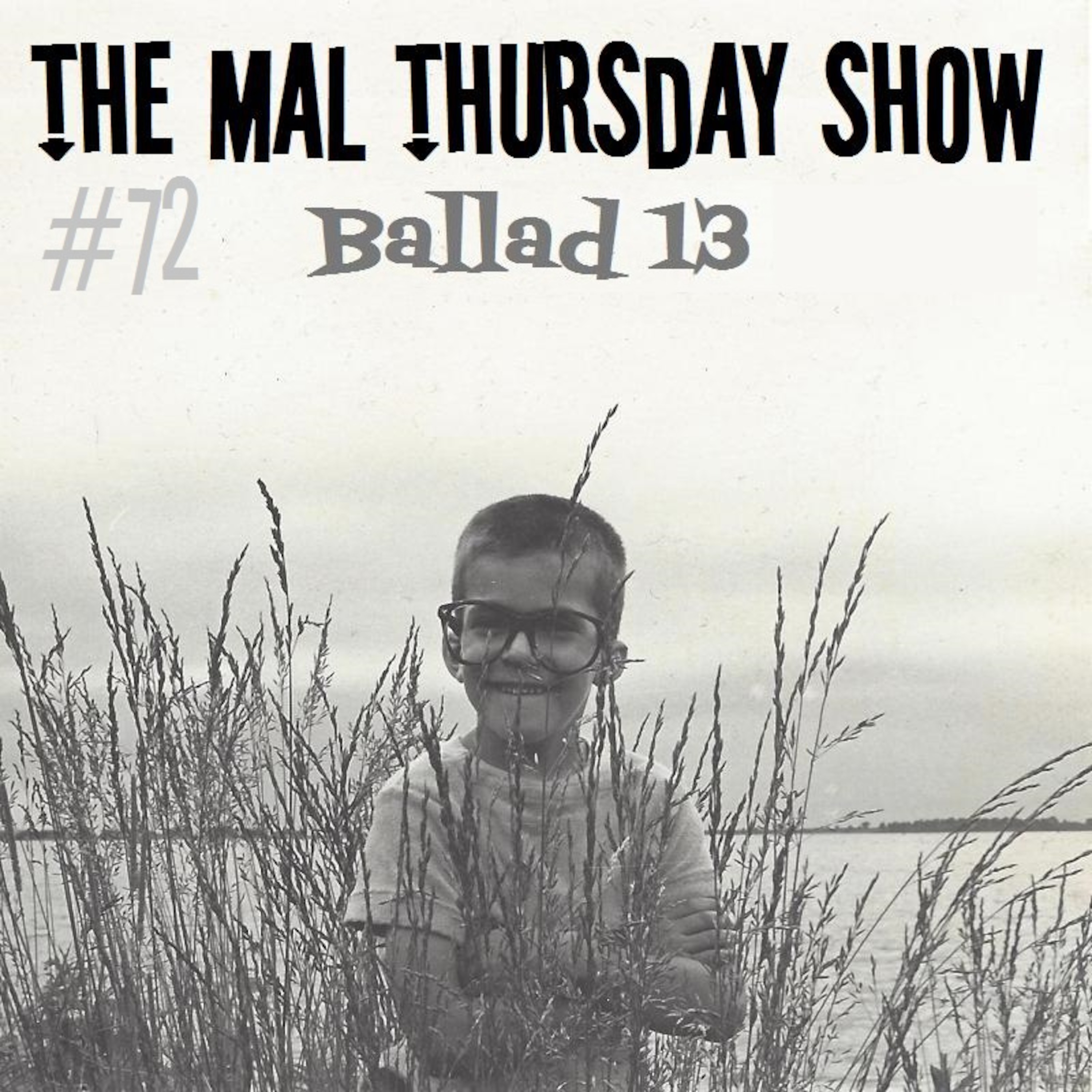 The Mal Thursday Show