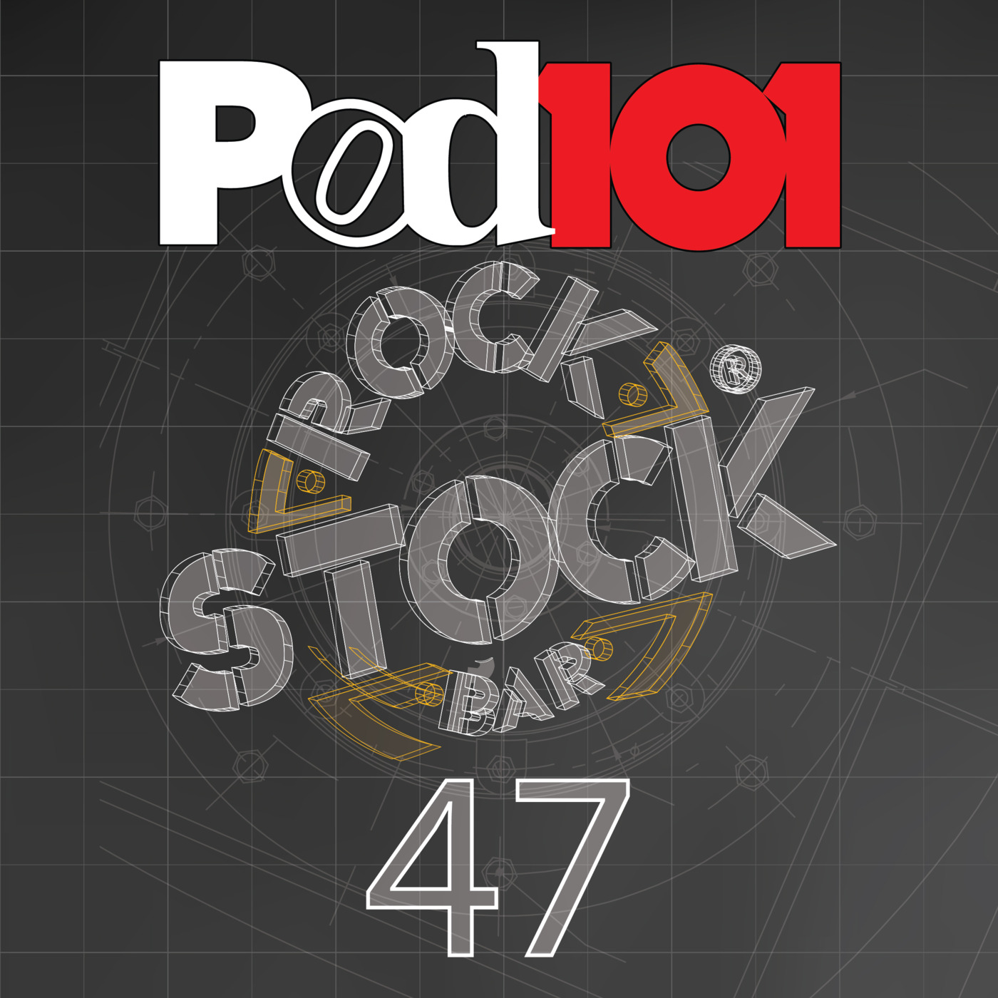 Damas y caballeros pasen a escuchar el Pod101 # 47. episode artwork