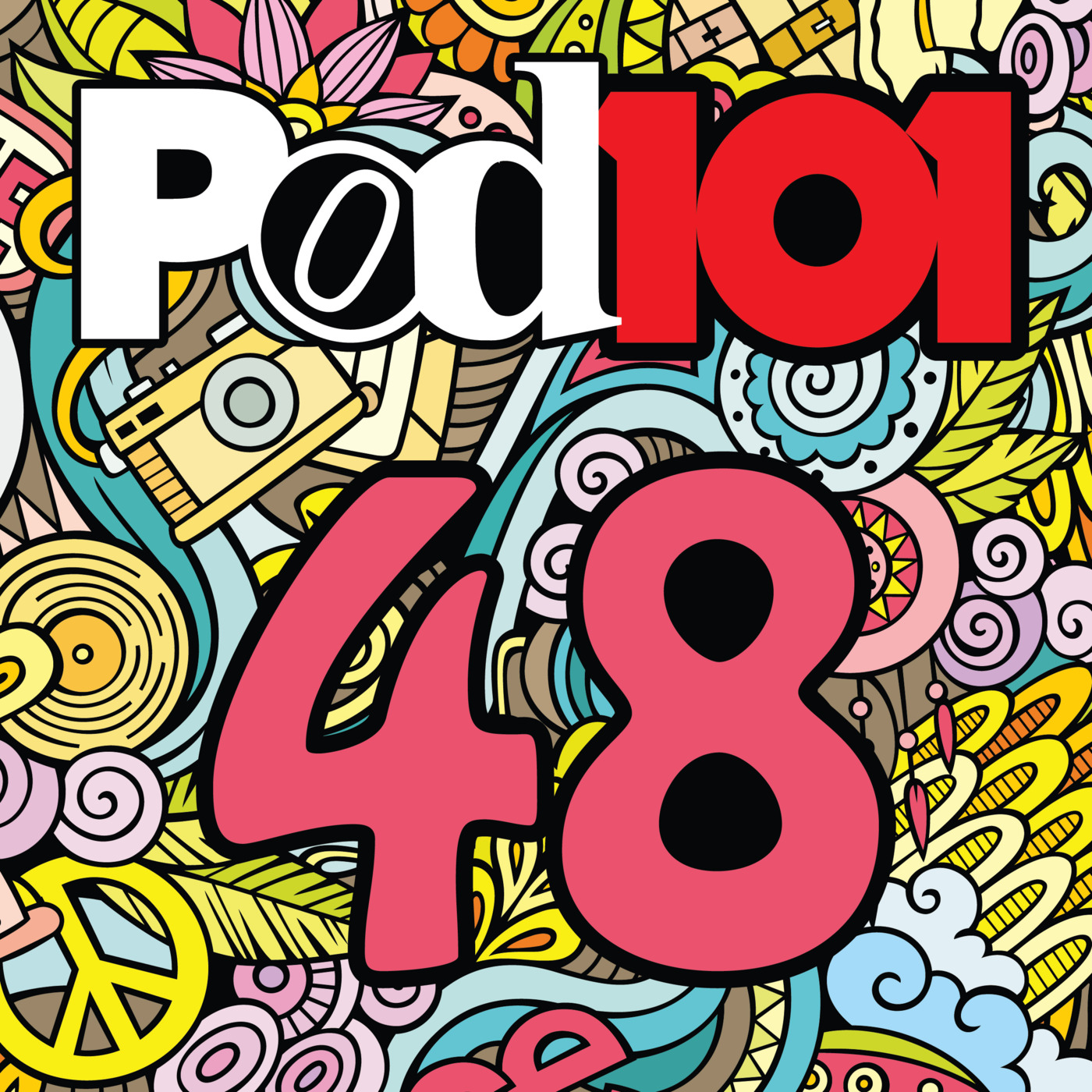 Esto es el Pod 101 # 48. Escuchen y reescuchen esto. episode artwork