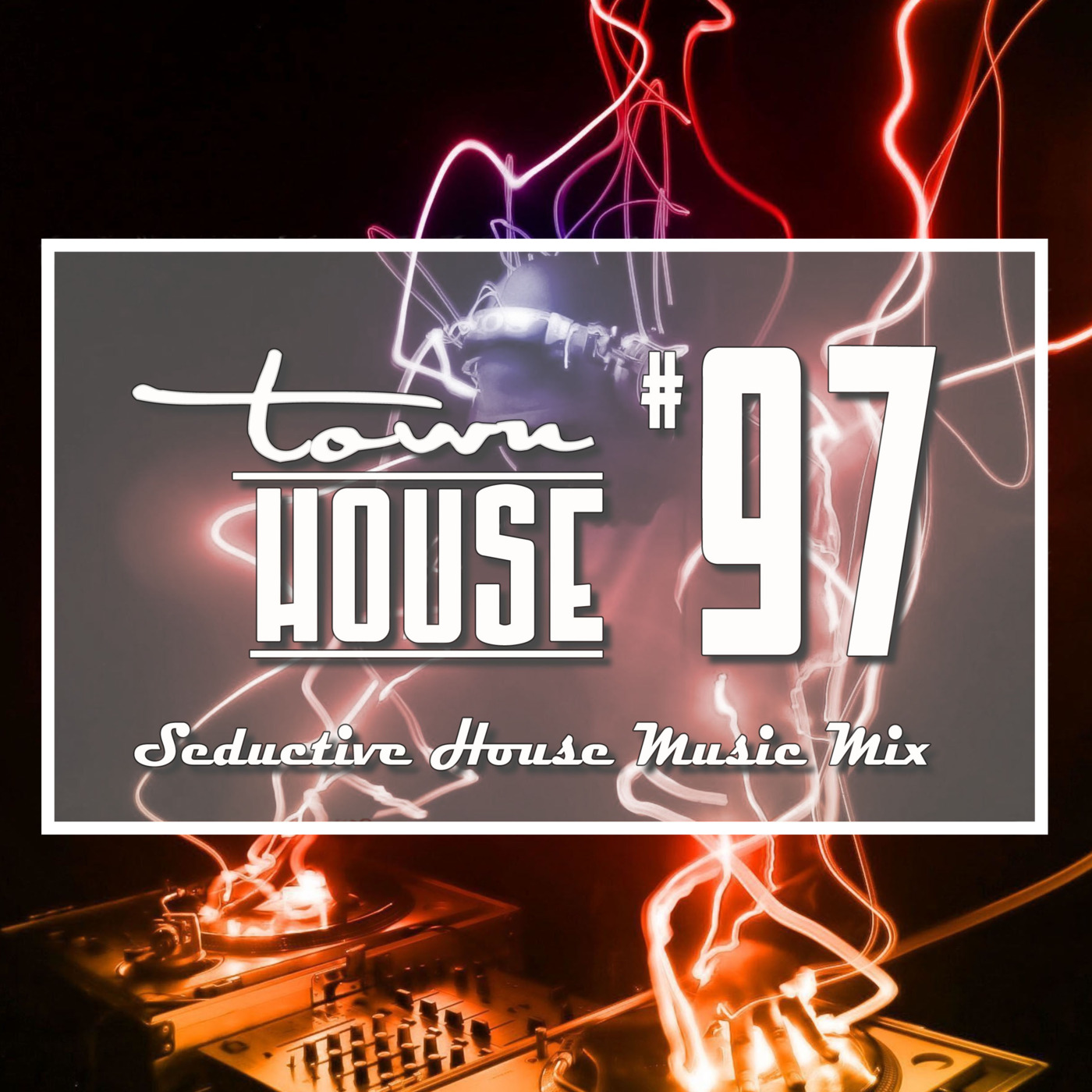 townHOUSE 97~A seductive mix of Deep, Vocal & Beach House episode artwork