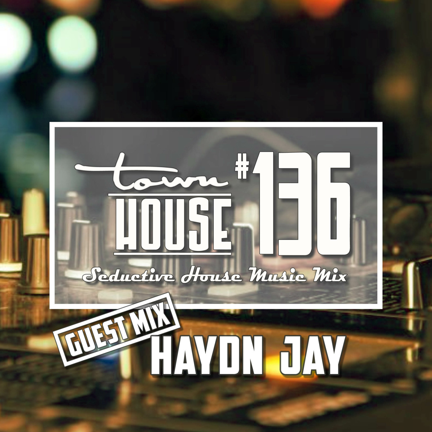 townHOUSE 136~A seductive mix of Deep, Vocal & Underground House episode artwork