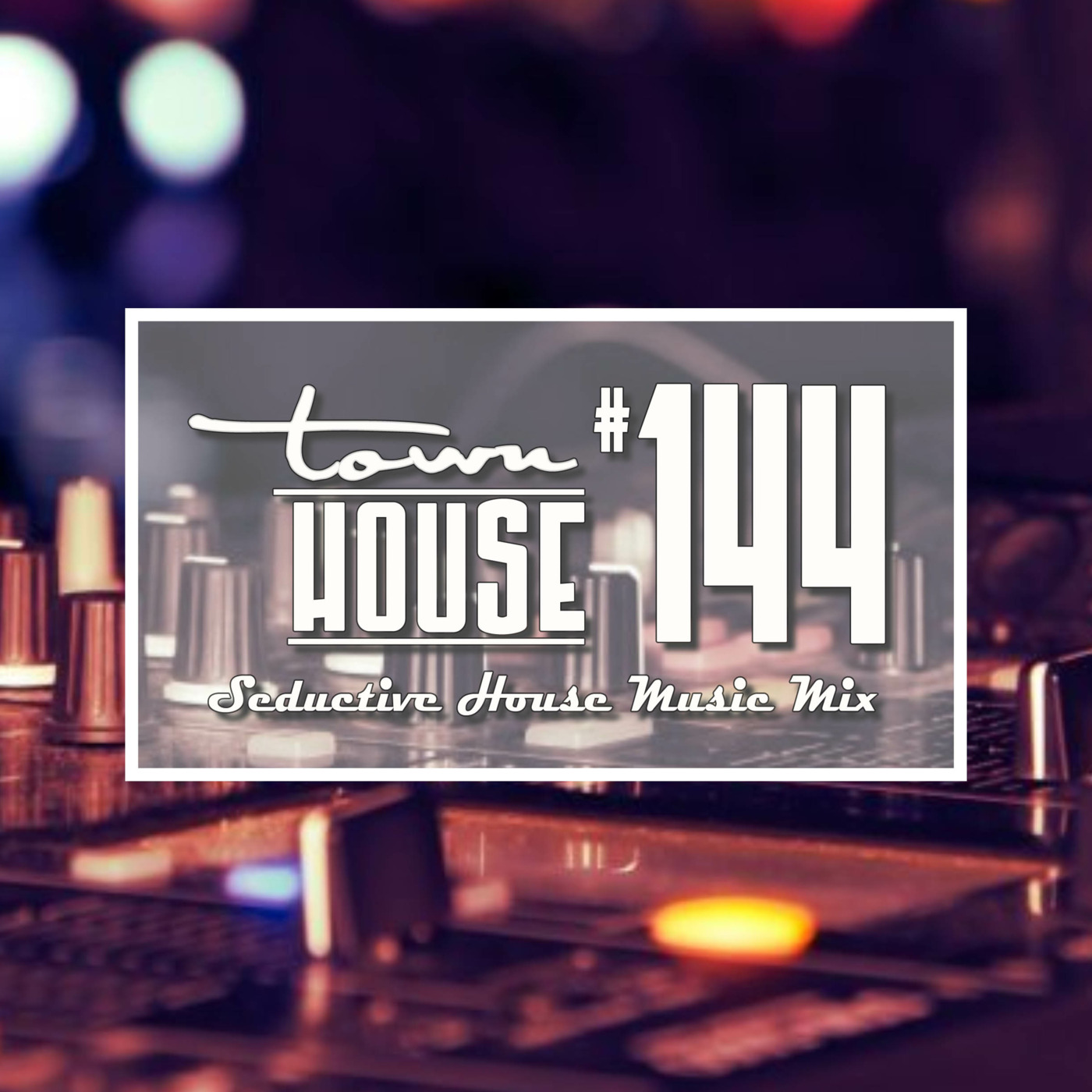 townHOUSE 144~A seductive mix of Underground House Music episode artwork