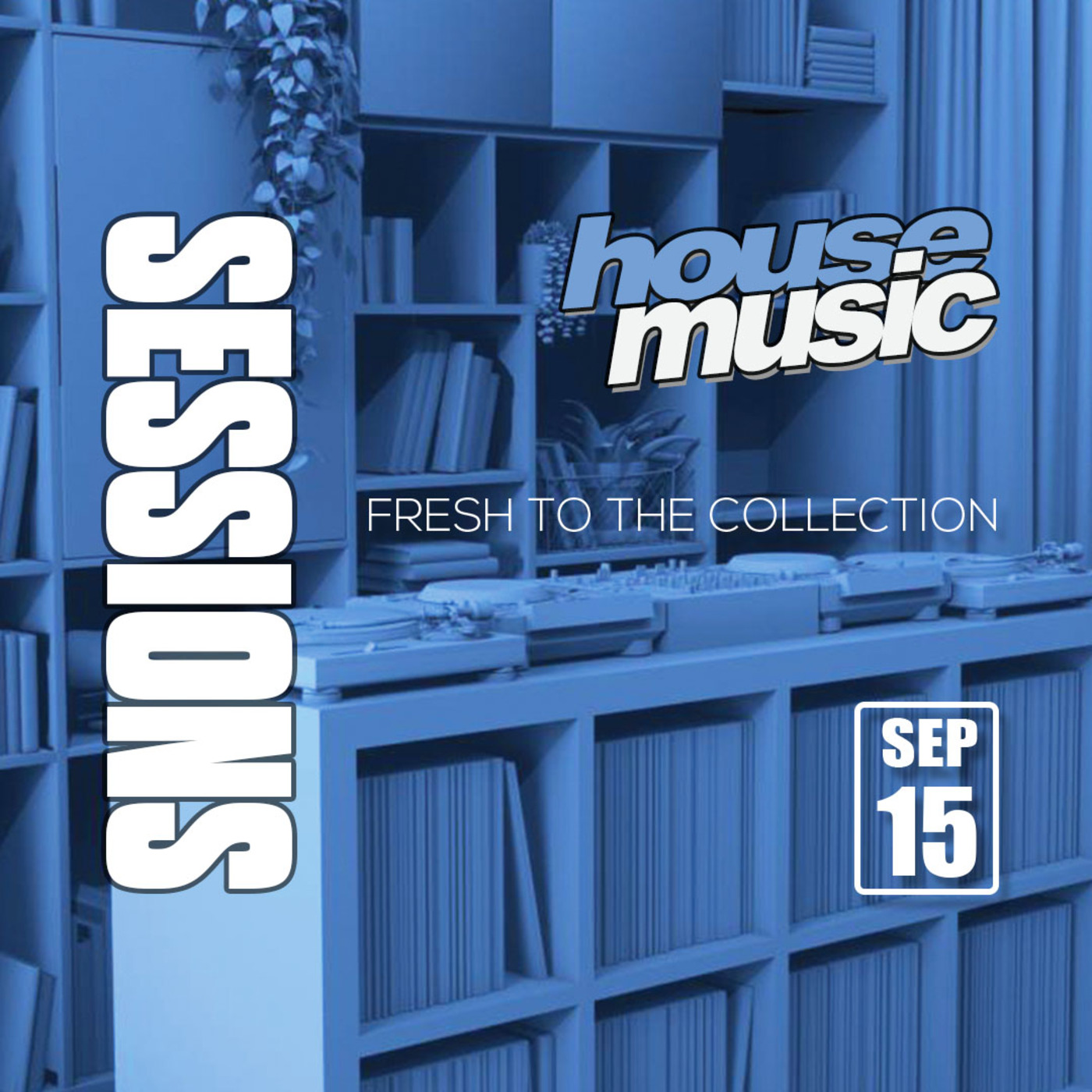 Episode 1509: SESSIONS-House Music 2020.09.15 episode artwork