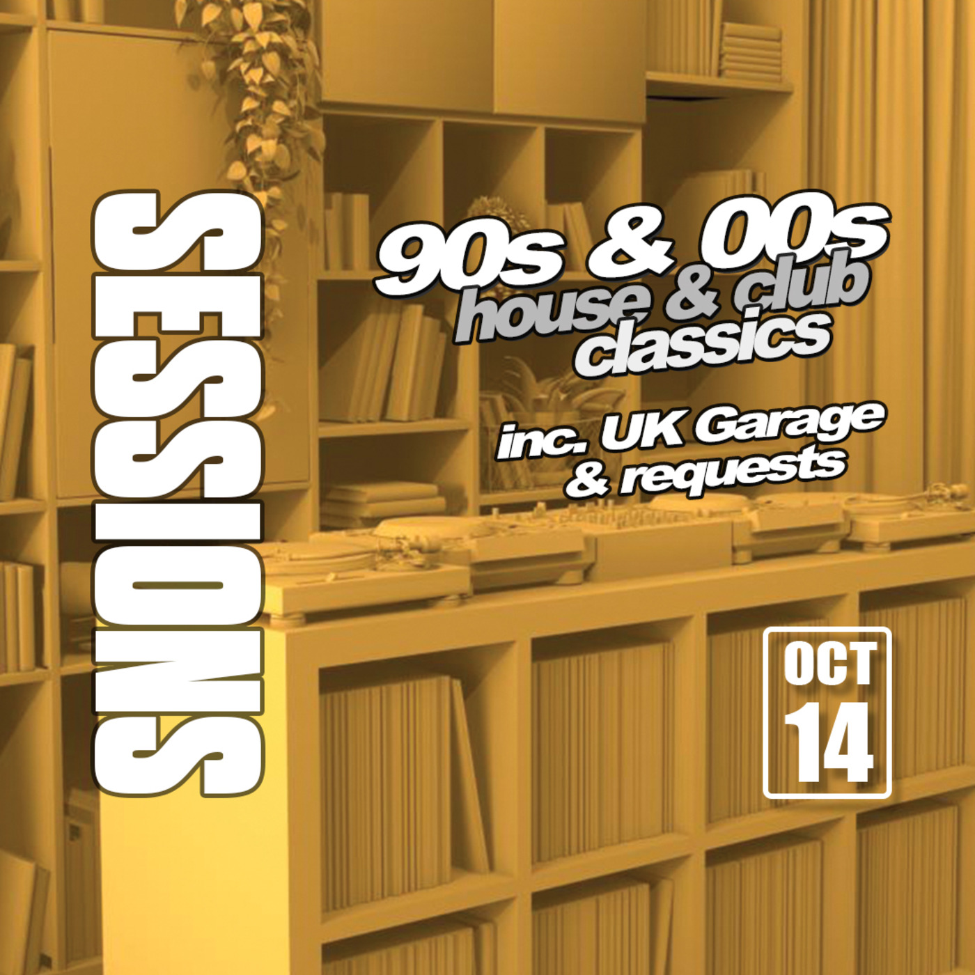 Episode 1410: SESSIONS - 90s & 00s House & Club classics (14 Oct 2020) episode artwork