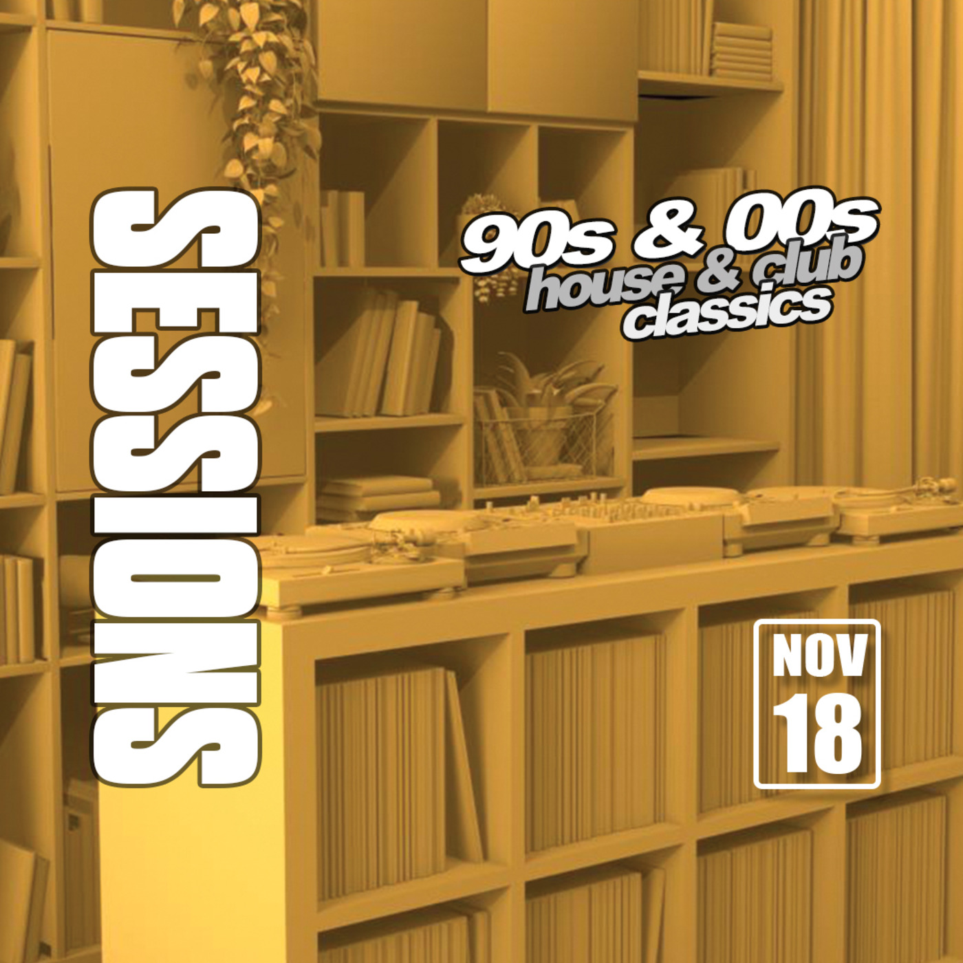 Episode 203: SESSIONS - House Music livestream (18th Nov - 90s & 00s Classics + Trance) episode artwork