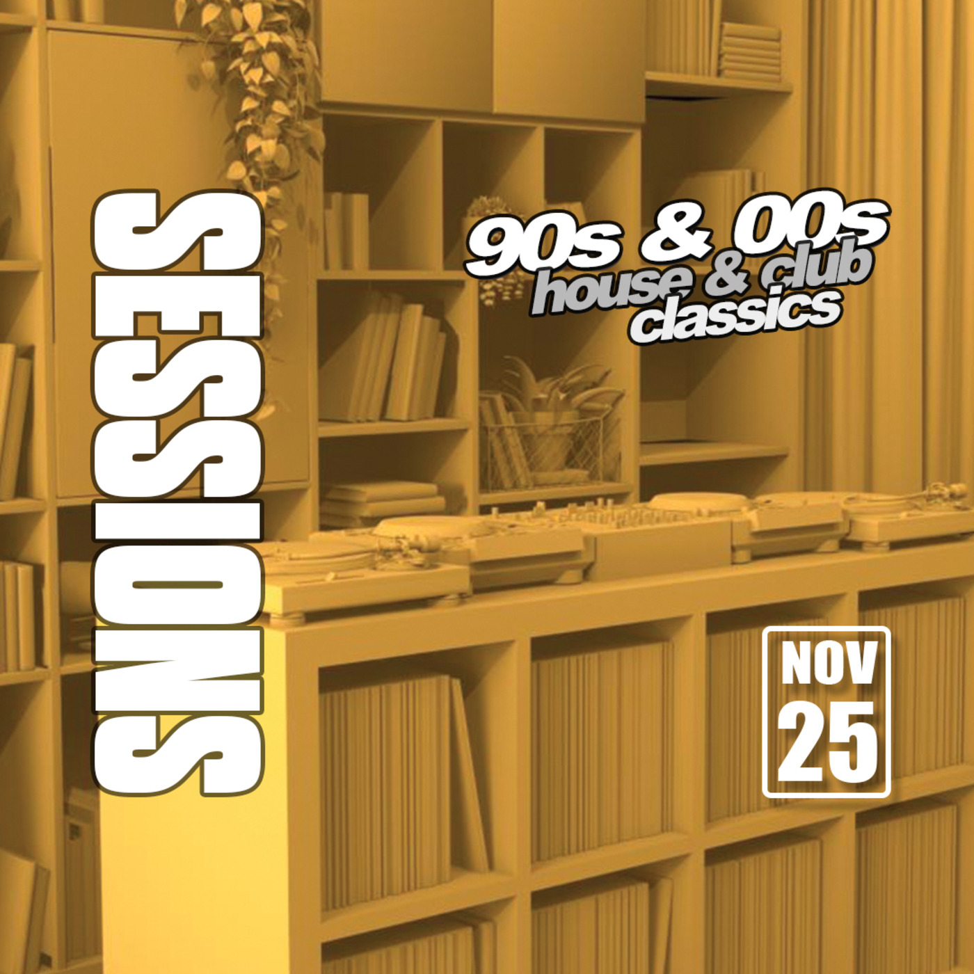 Episode 204: SESSIONS-House & Club Classics (25 Nov 2020) episode artwork