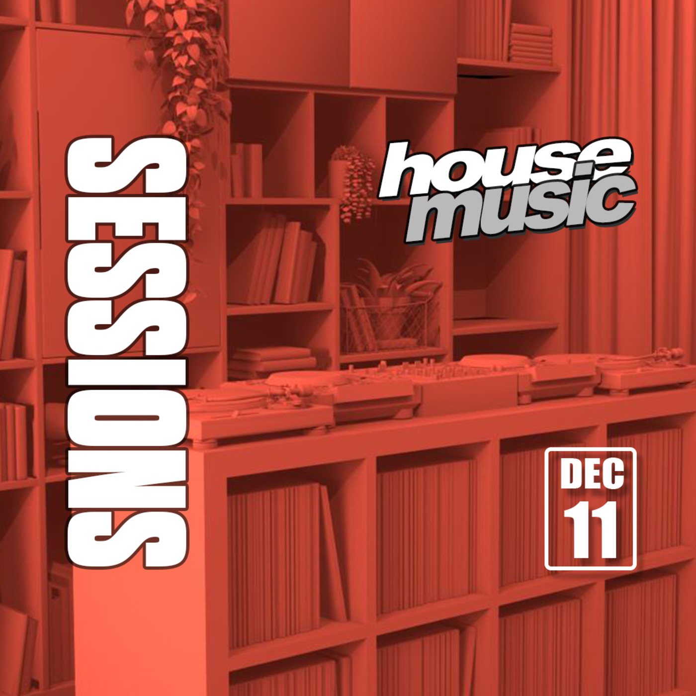 Episode 207: SESSIONS-House Music livestream-Friday 11th Dec episode artwork