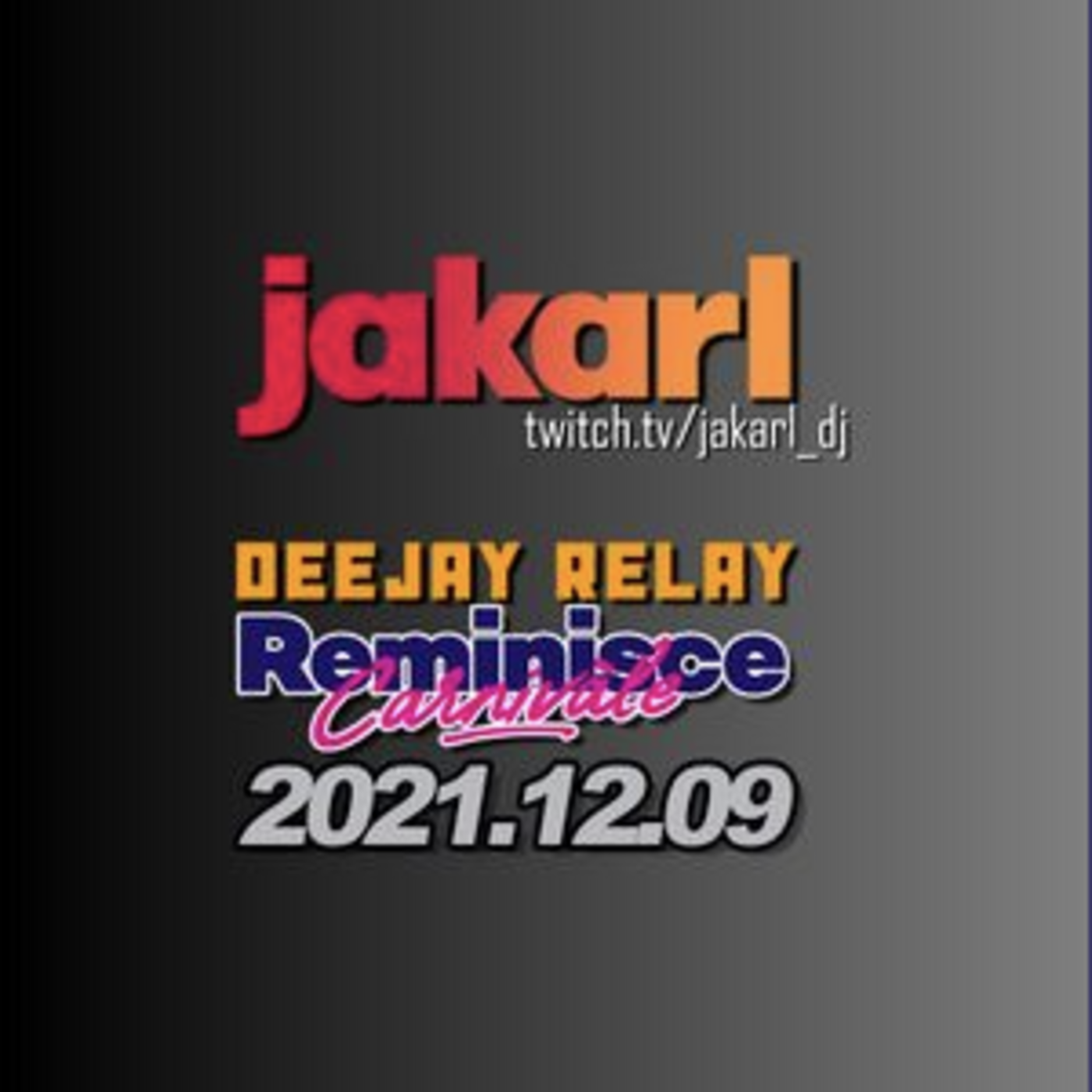 Episode 21: DEEJAY RELAY // Reminisce Carnivàle Top 50 Megamix // 2021.12.09 episode artwork