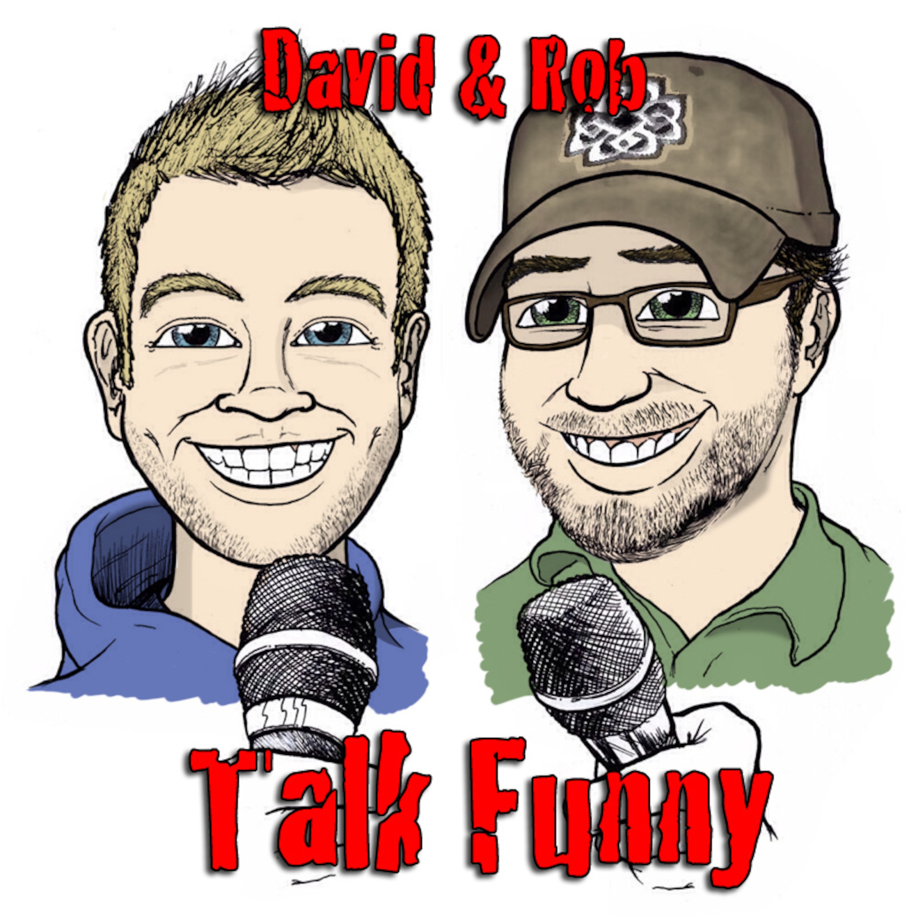 David and Rob Talk Funny's Podcast
