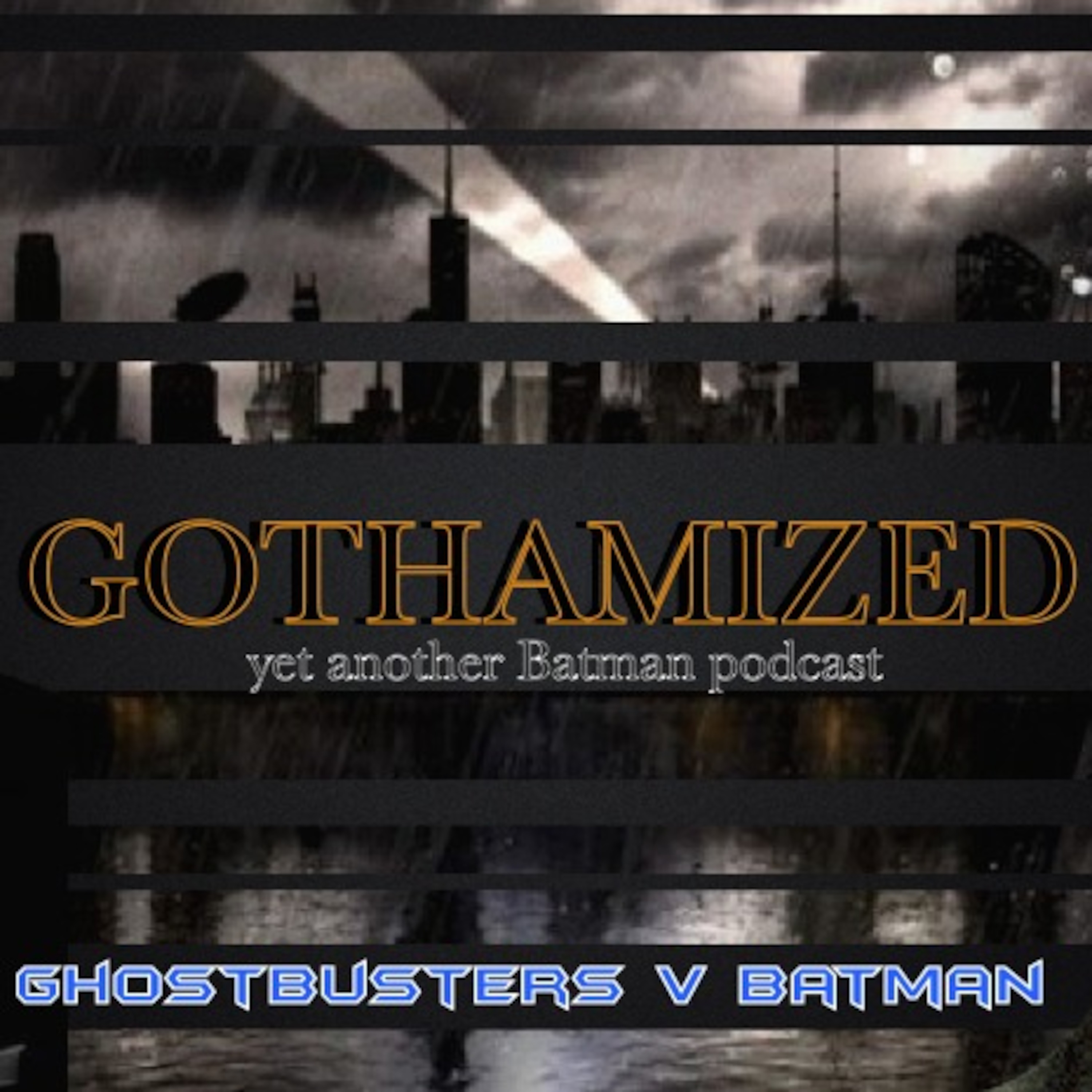 Gothamized: Ghostbusters V Batman episode artwork