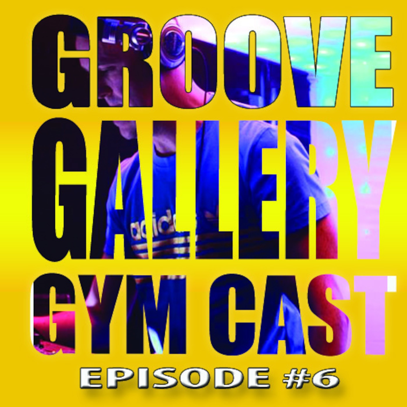 GROOVE GALLERY EP- 6