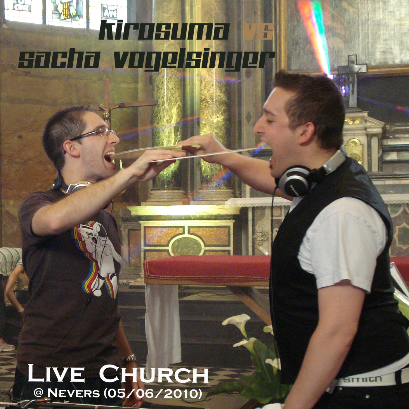 Live Church @ Nevers by DJ KIROSUMA & SACHA VOGELSINGER [5/06/10]