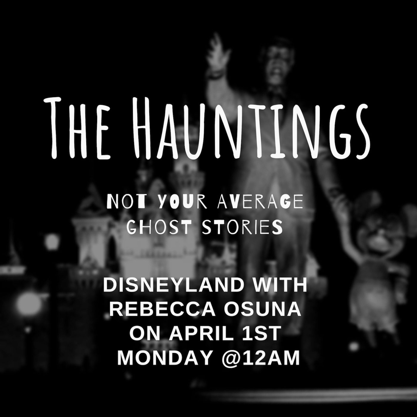The Hauntings: Episode 1- Disneyland