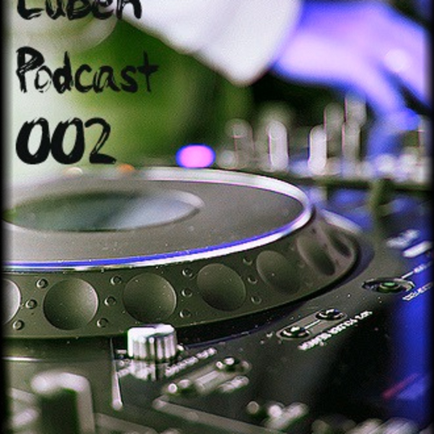 Luben - Podcast 002