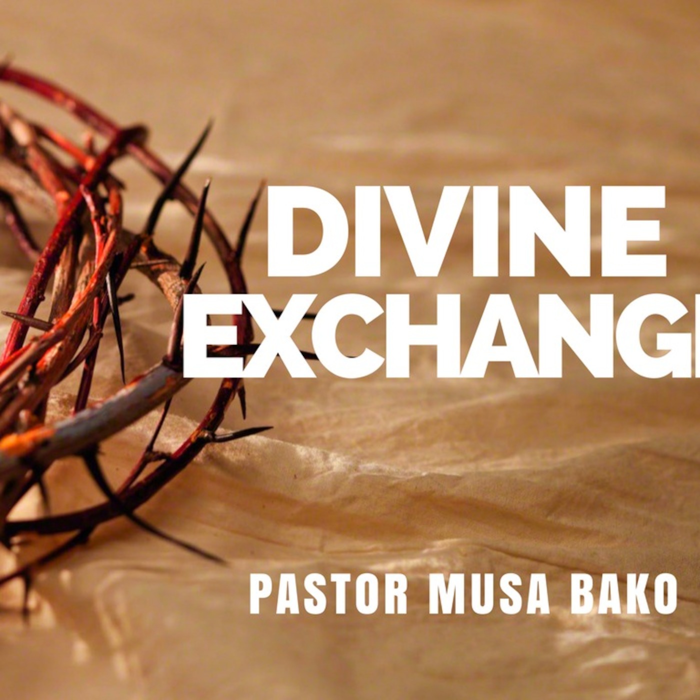 Divine Exchange - Pastor Musa Bako