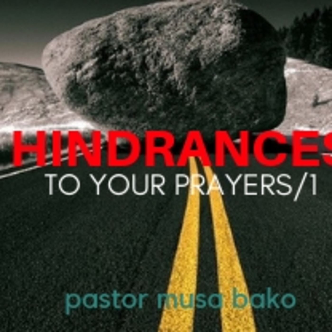 4 Hindrances to Prayers - 1