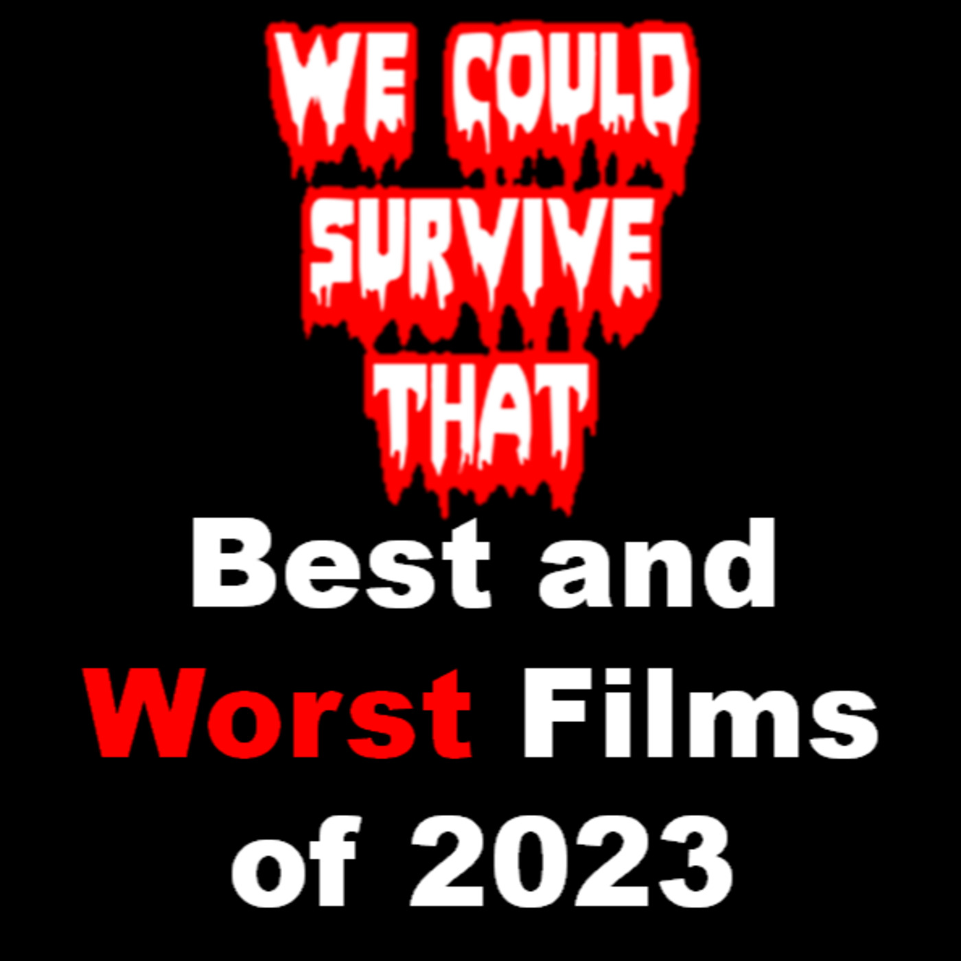 Episode 445: Best and Worst Films of 2023