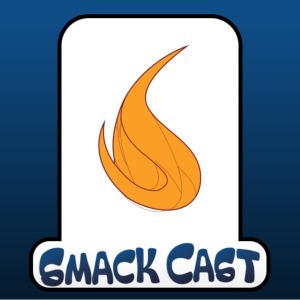 Smack Cast 09 - Strip Teases