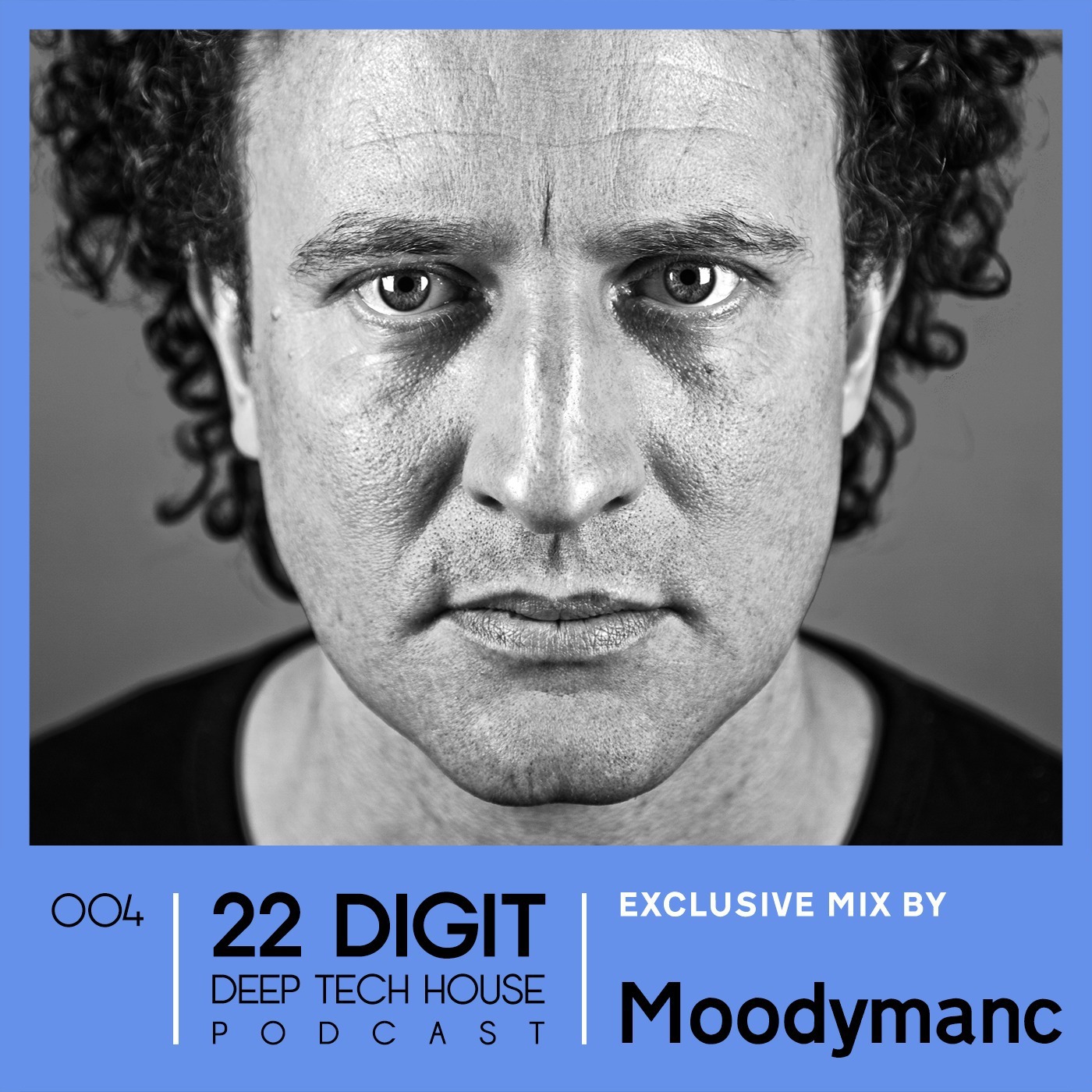22 DIGIT DEEP TECH HOUSE PODCAST 004 - Moodymanc