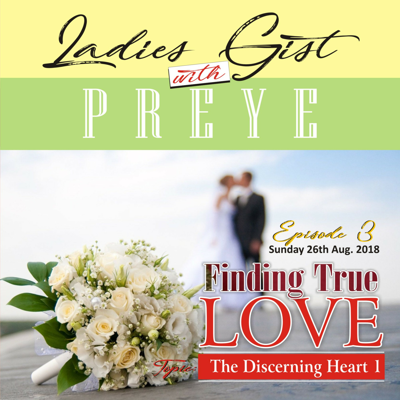 Ladies Gist with Preye Podcast