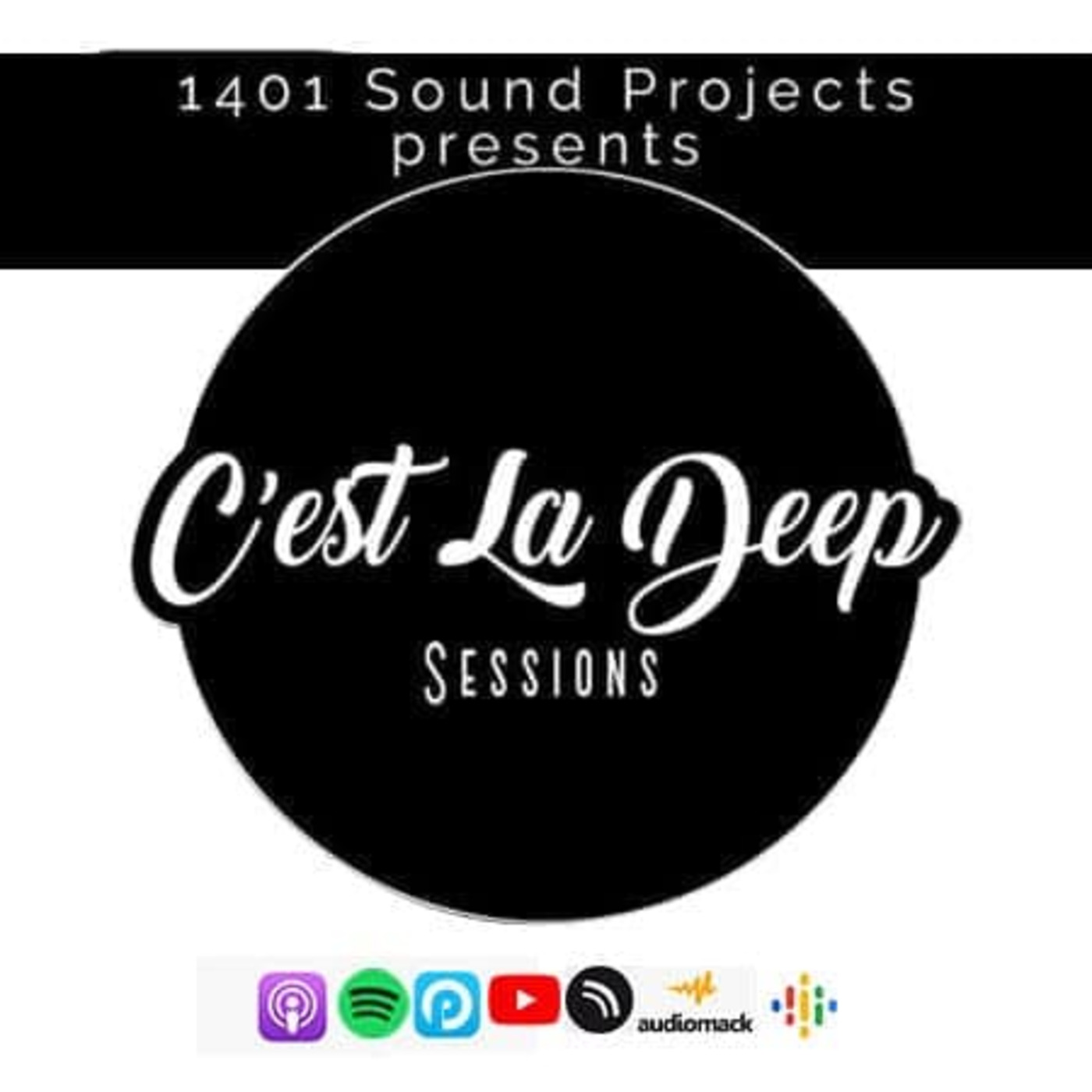 Episode 15: 1401 Sound Projects Presents C’est La Deep Sessions Vol.8 Mixed By Mphoza(Audio-J)