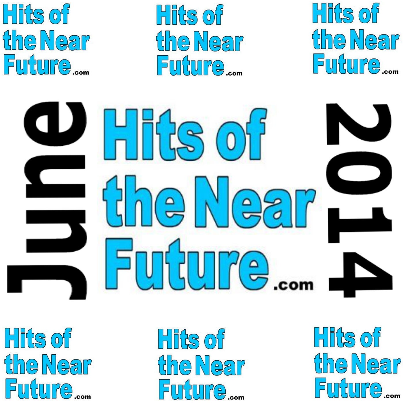 Hits of the Near Future, June 2014