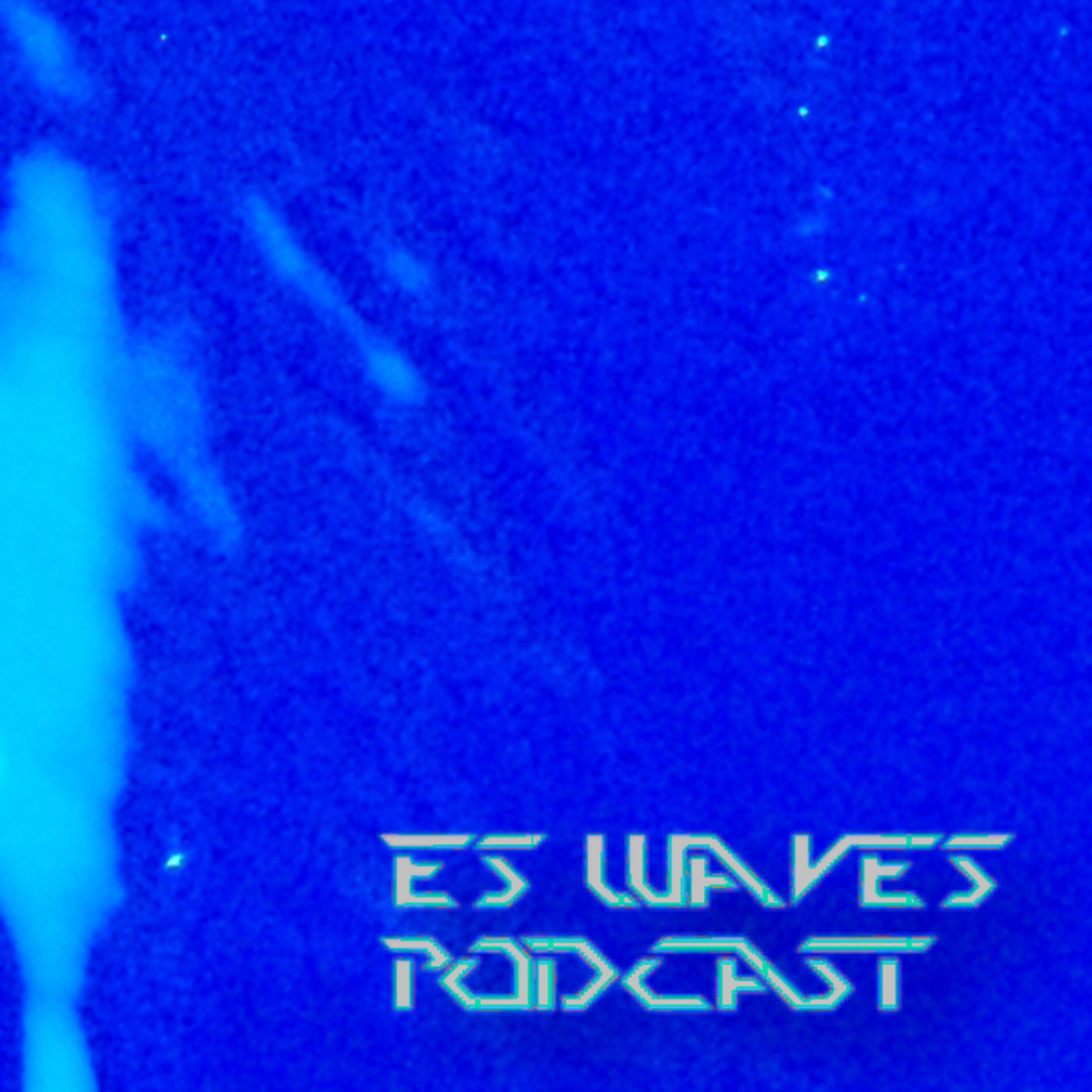 Episode 43: ES Waves - Podcast 43
