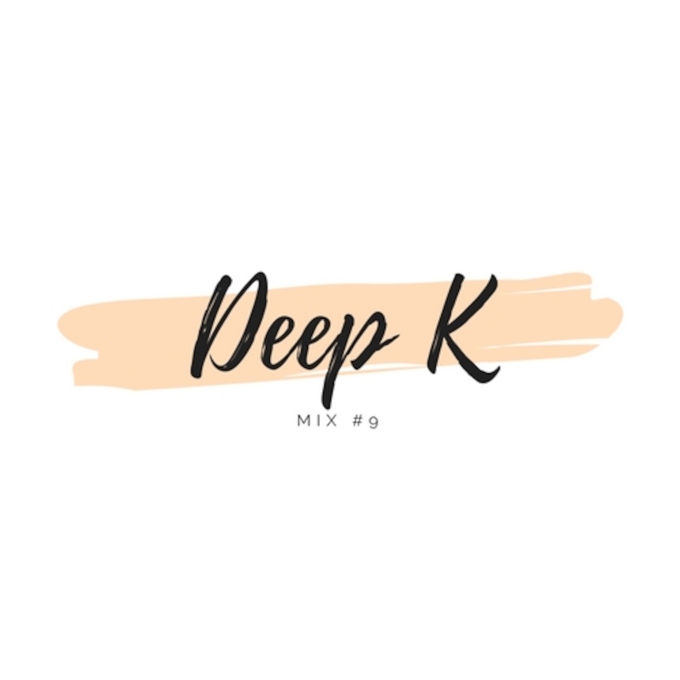 Deep K Mix#9