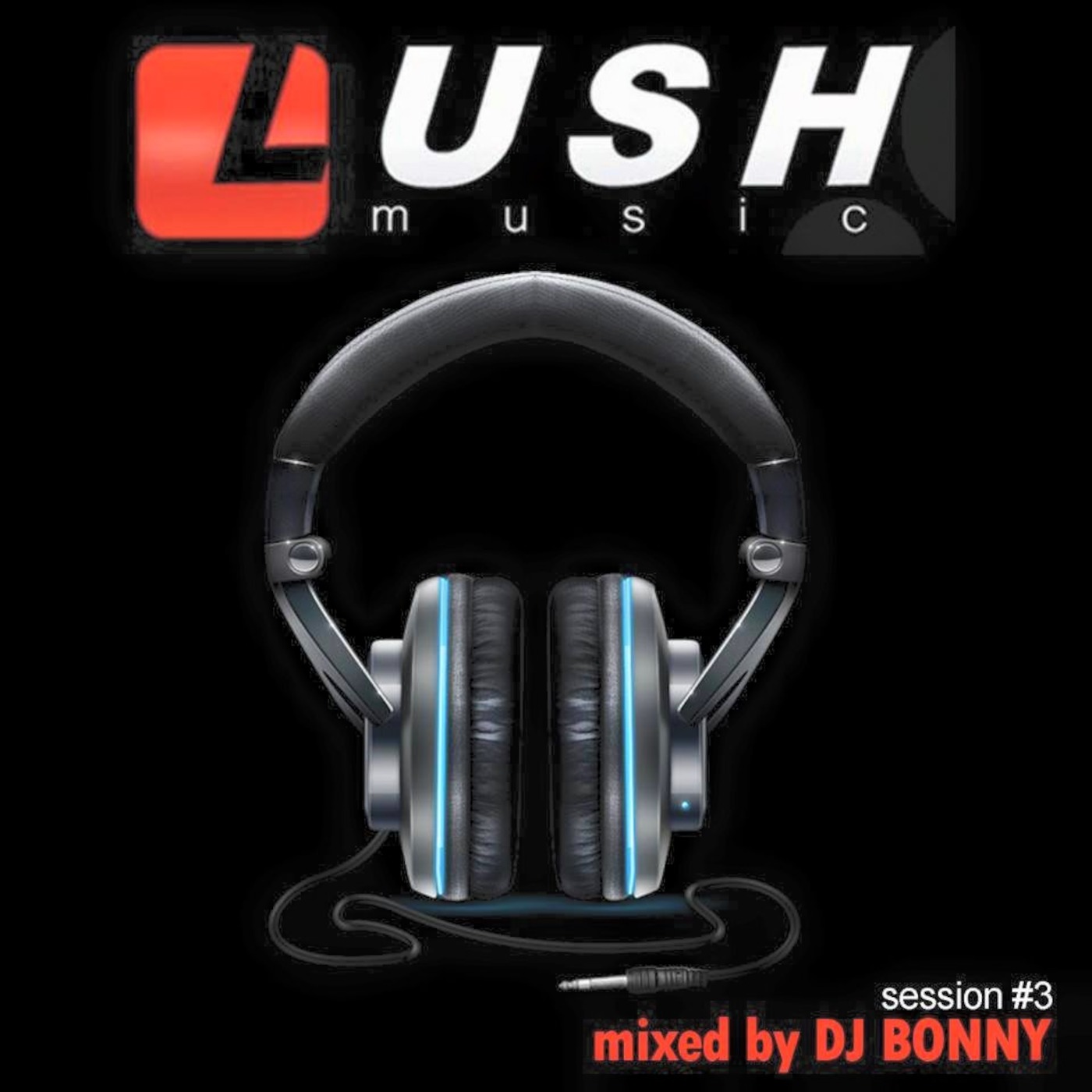 DJ BONNY LUSH music