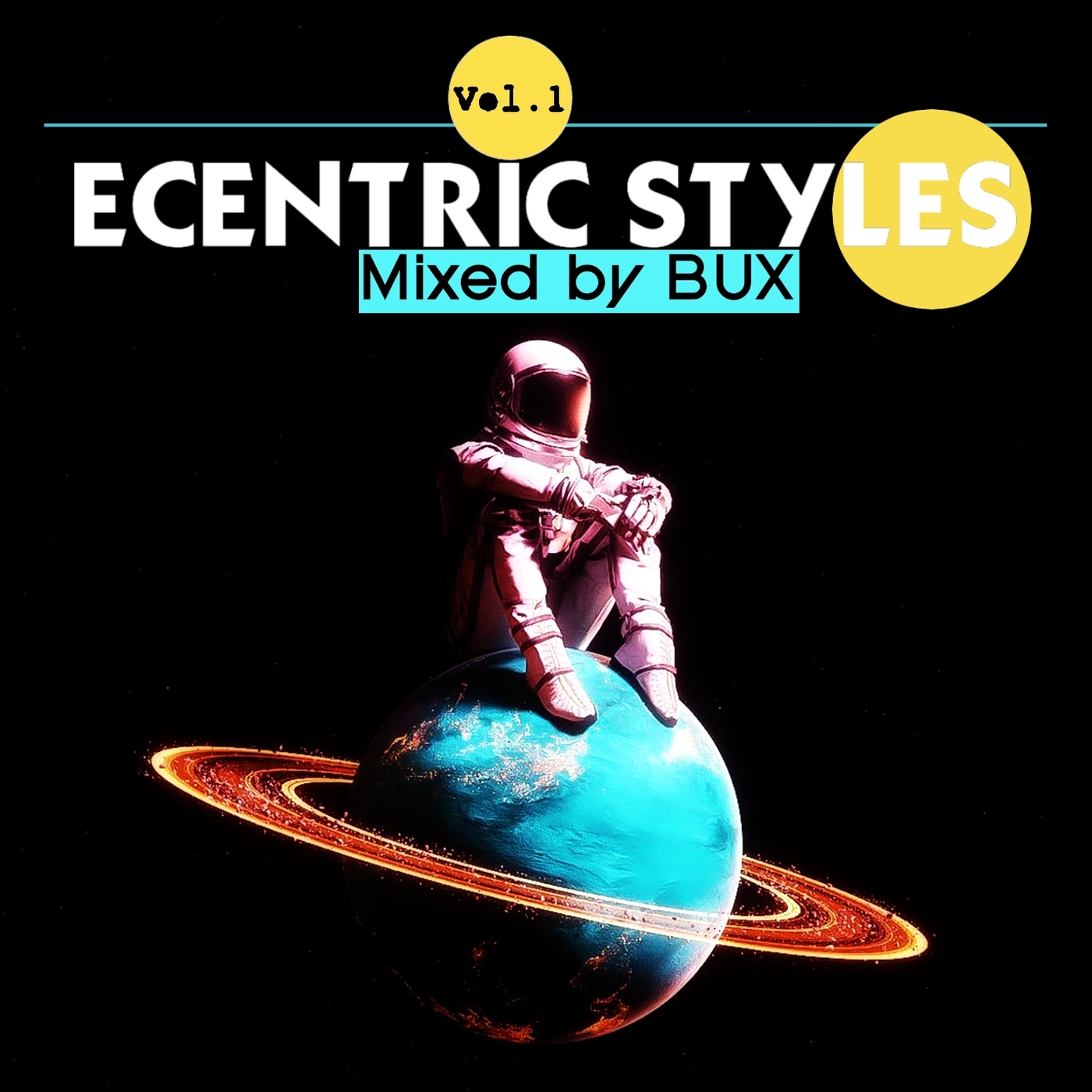 Episode 8: Ecentric Styles Vol.01 Mixed By BuX