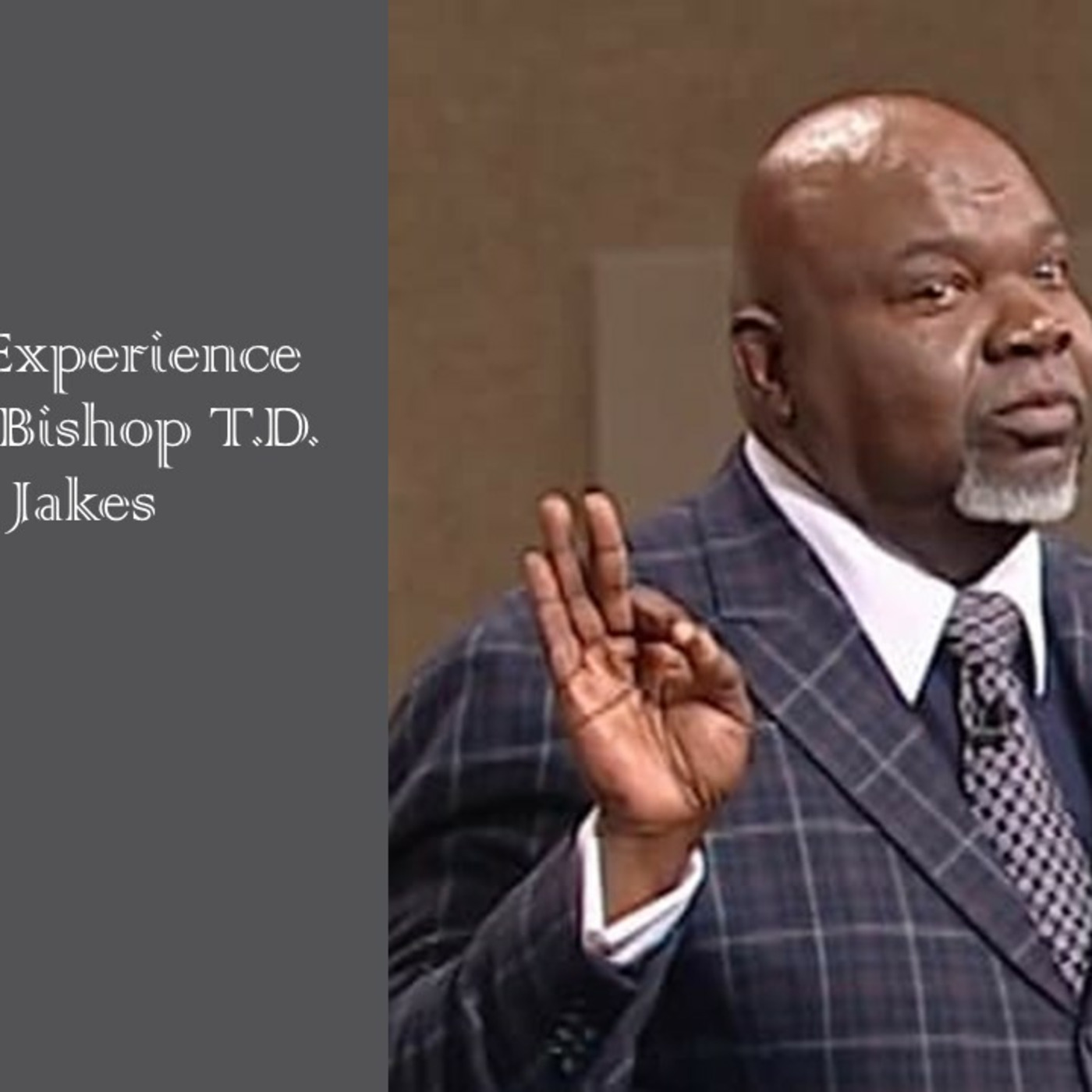 Episode 24: My experience with Bishop T.D. Jakes episode artwork