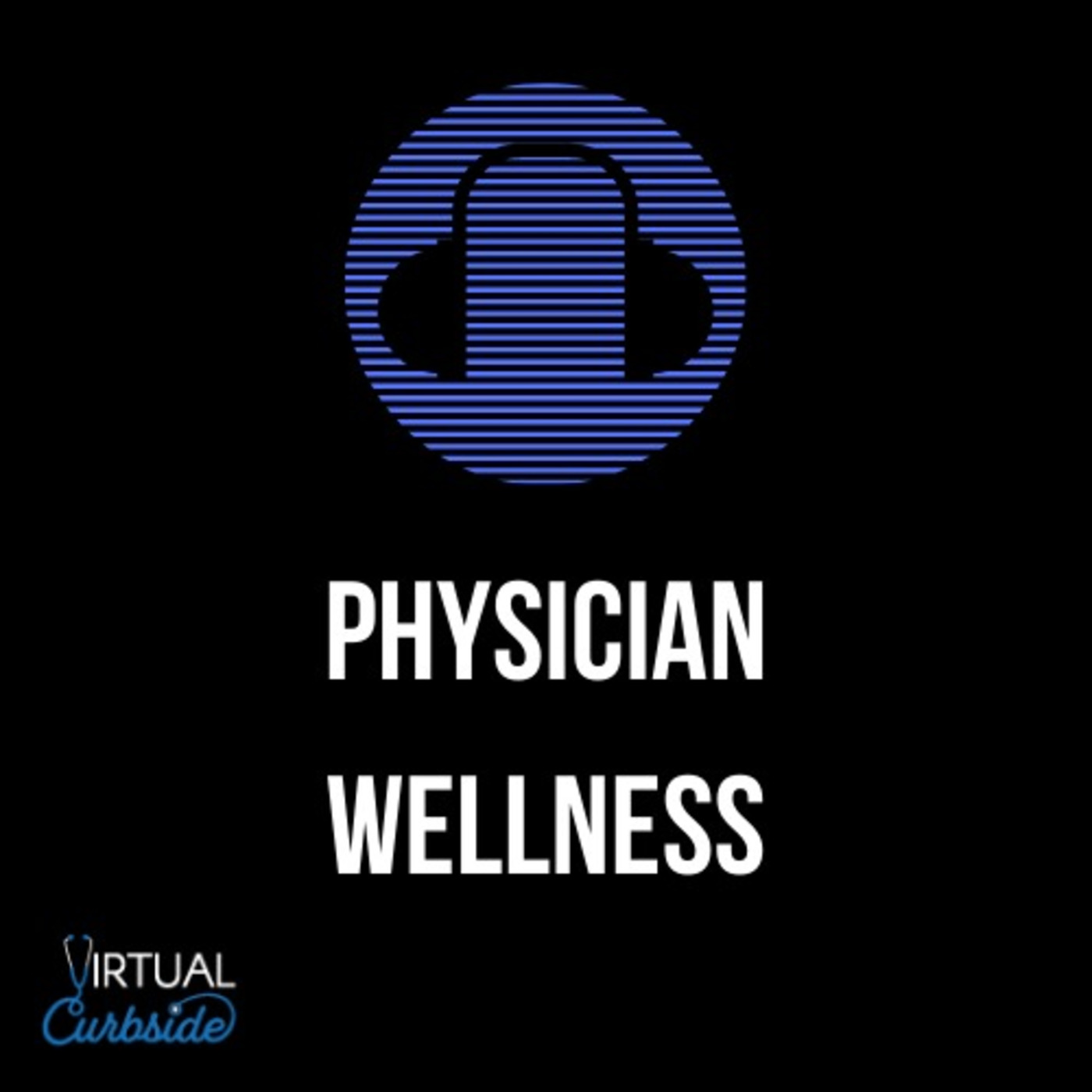 #11-1 Mindfulness in Medicine: Physician Wellness episode artwork