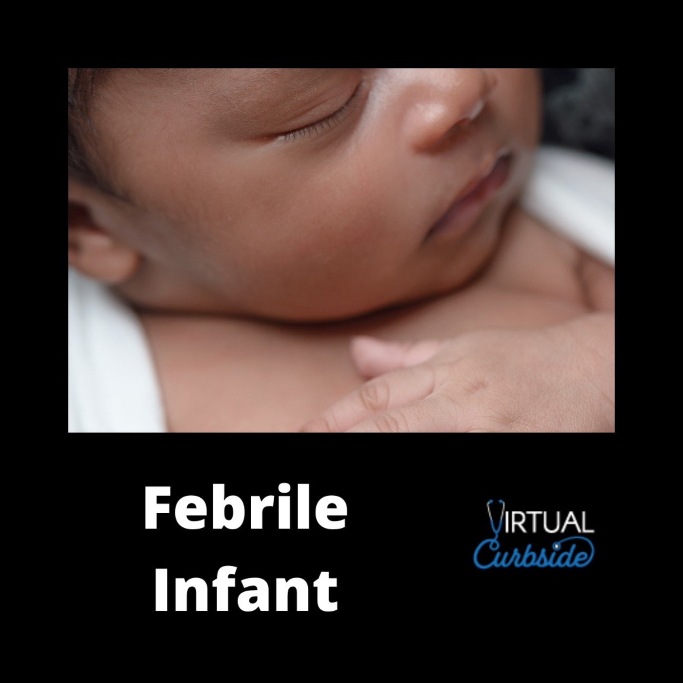 Episode 107: #26-2 Febrile Infant: Determining Infection episode artwork