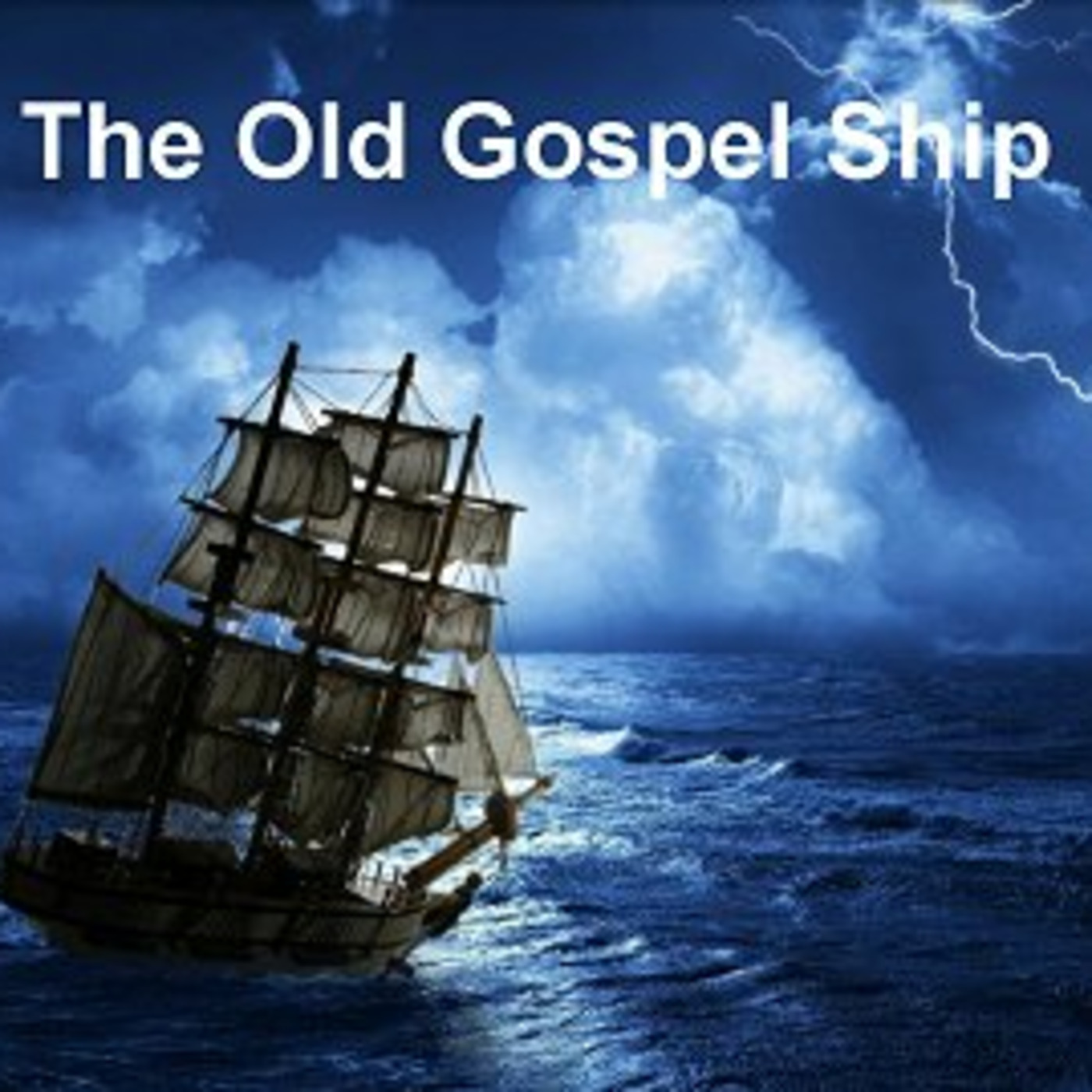 Episode 260: The Old Gospel Ship - September 06, 2025