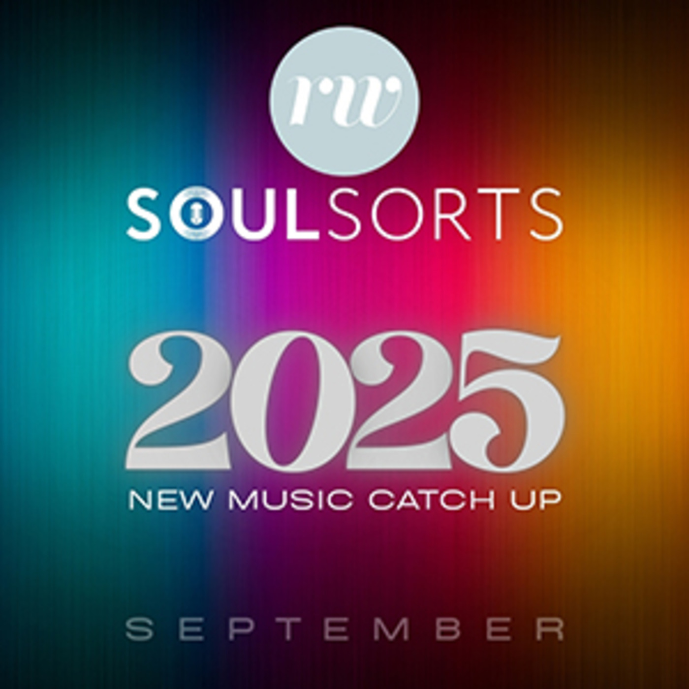 Episode 335: Soulsorts New Music Catch Up - September 2025