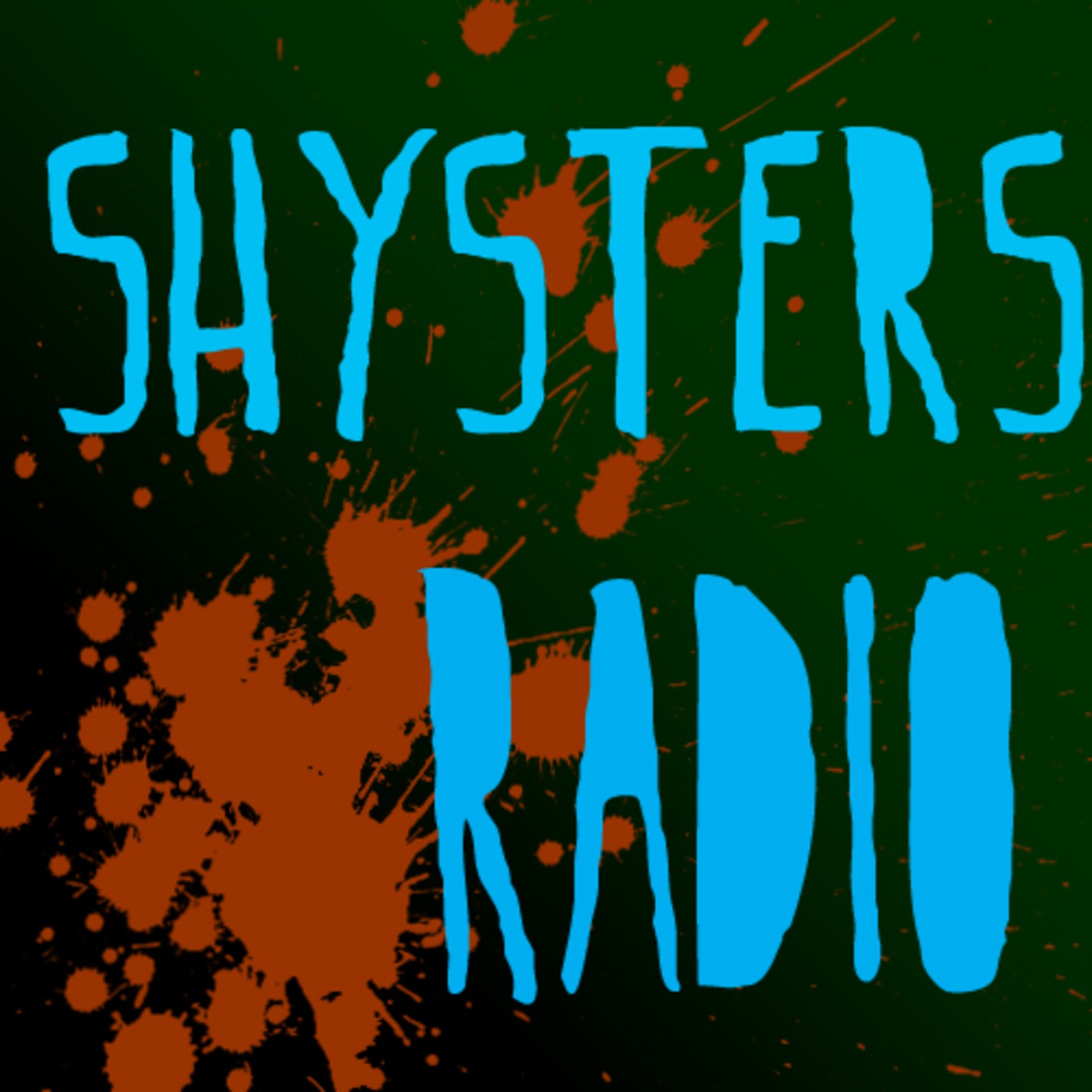 Shysters Radio Episode 2