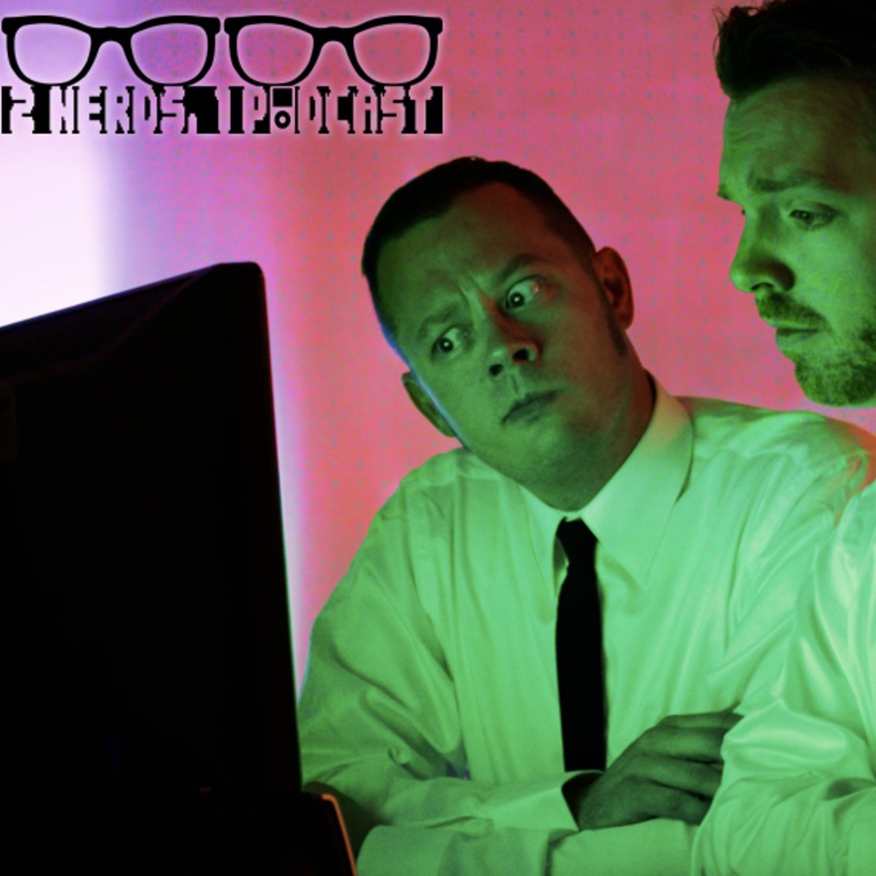 2 Nerds, 1 Podcast Episode 1!