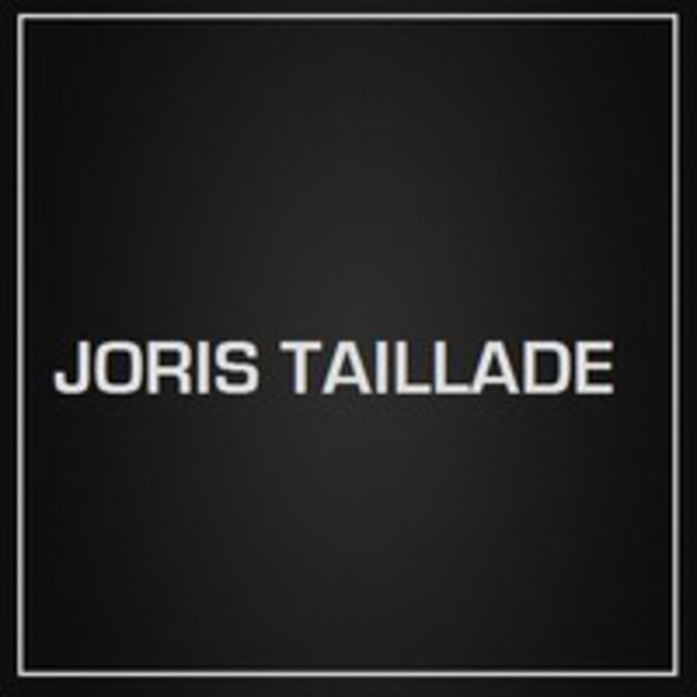 Podcast - Joris Taillade Mix #1