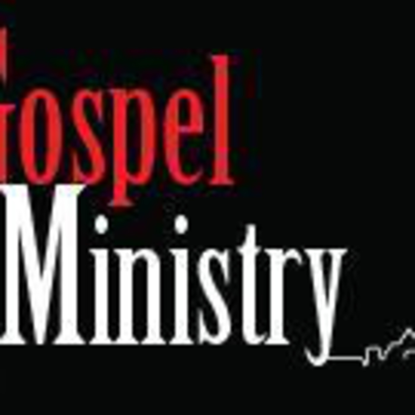 Gospel Ministry Podcast