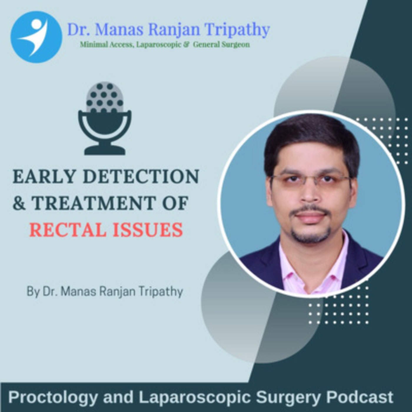 Proctology and Laparoscopic Surgery Podcast