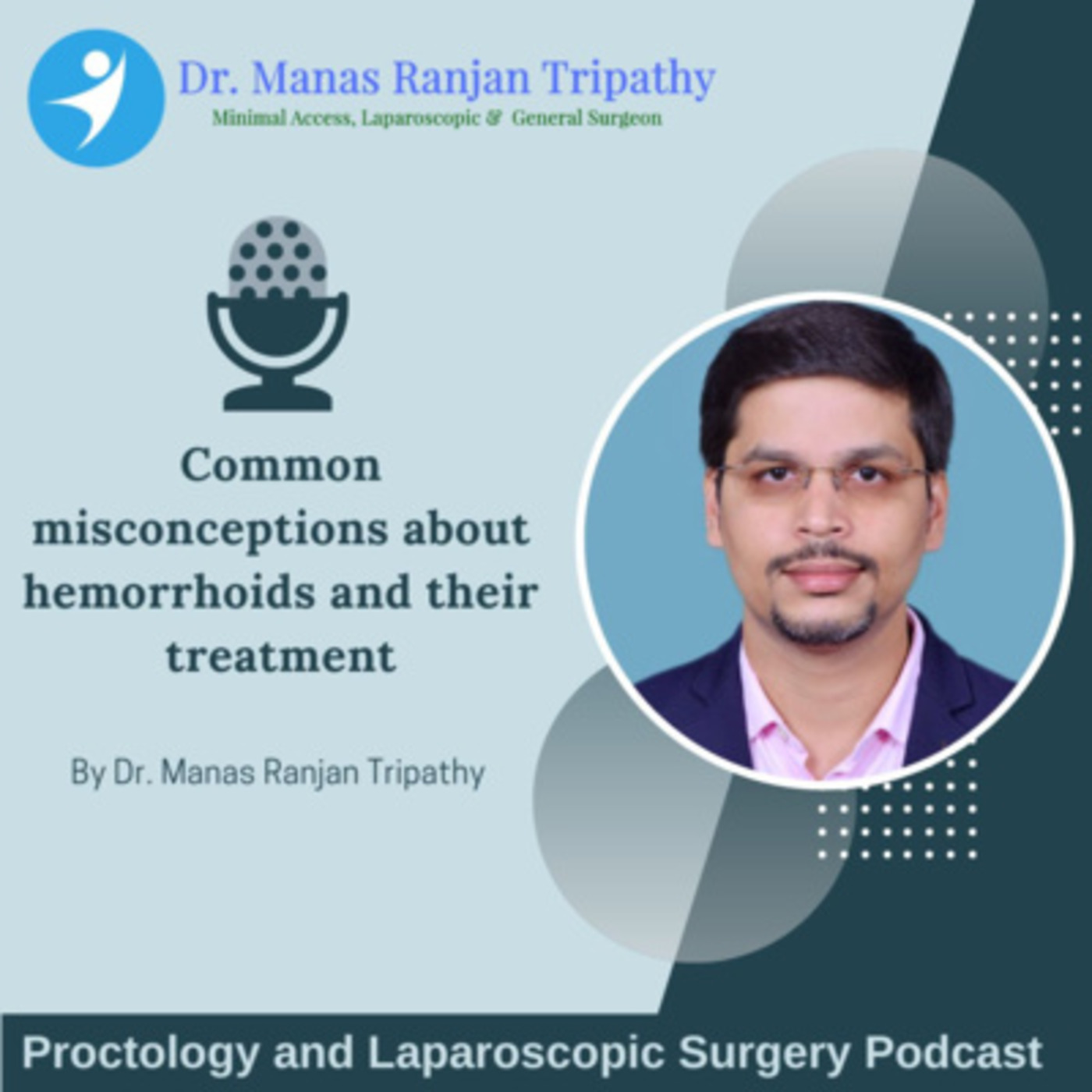 Proctology and Laparoscopic Surgery Podcast