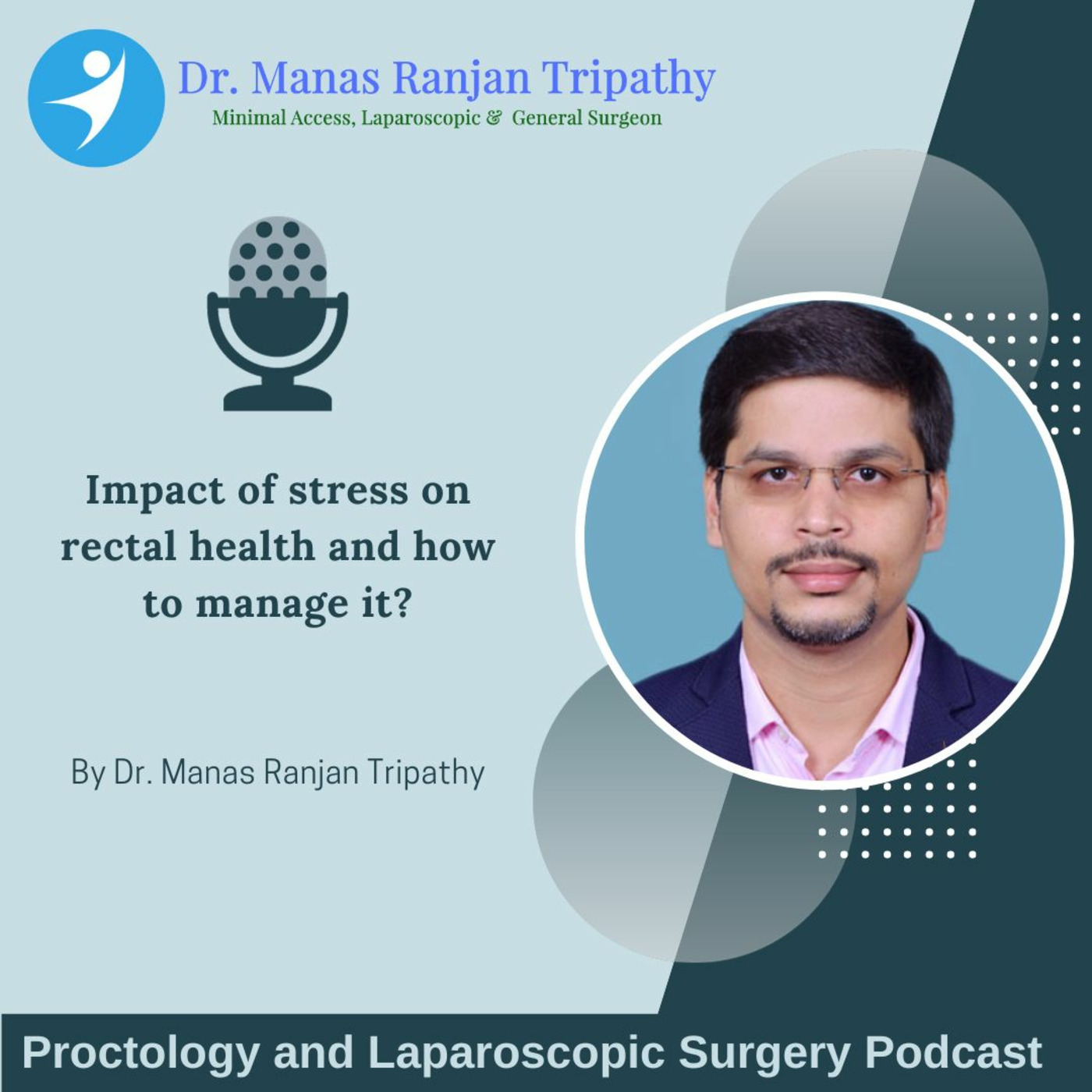 Proctology and Laparoscopic Surgery Podcast