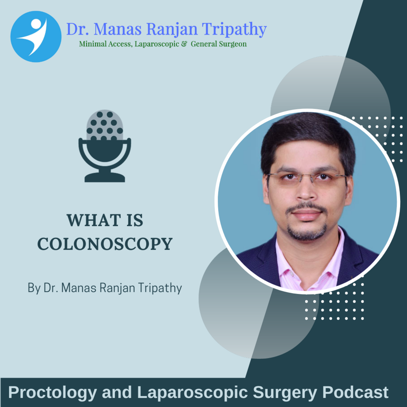 Proctology and Laparoscopic Surgery Podcast
