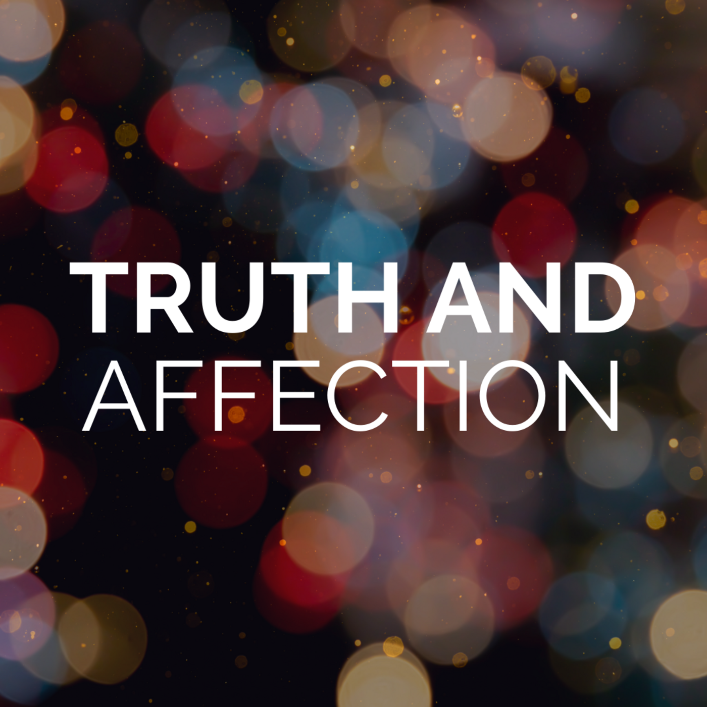 Truth and Affection (Andrew Spencer, 31 May 2026) episode artwork