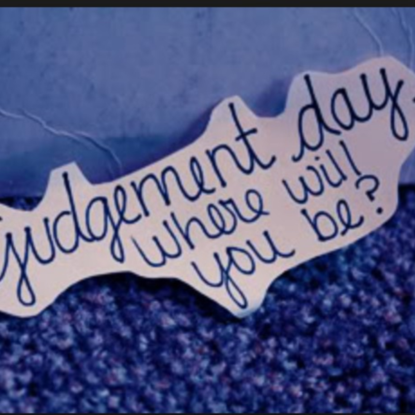 106: Judgement Day