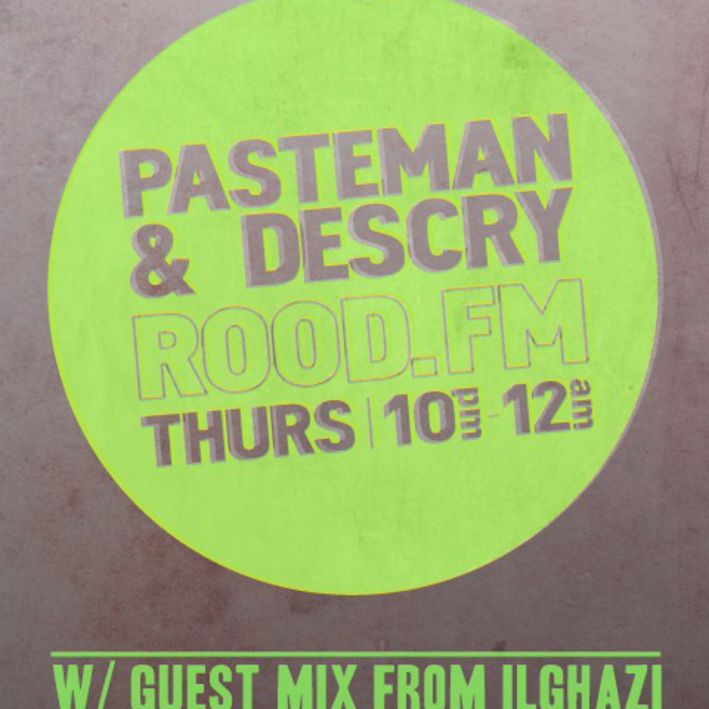 Pasteman & Descry Show on Rood.FM - 23/02/2012 - W/ Guest Mix from Ilghazi